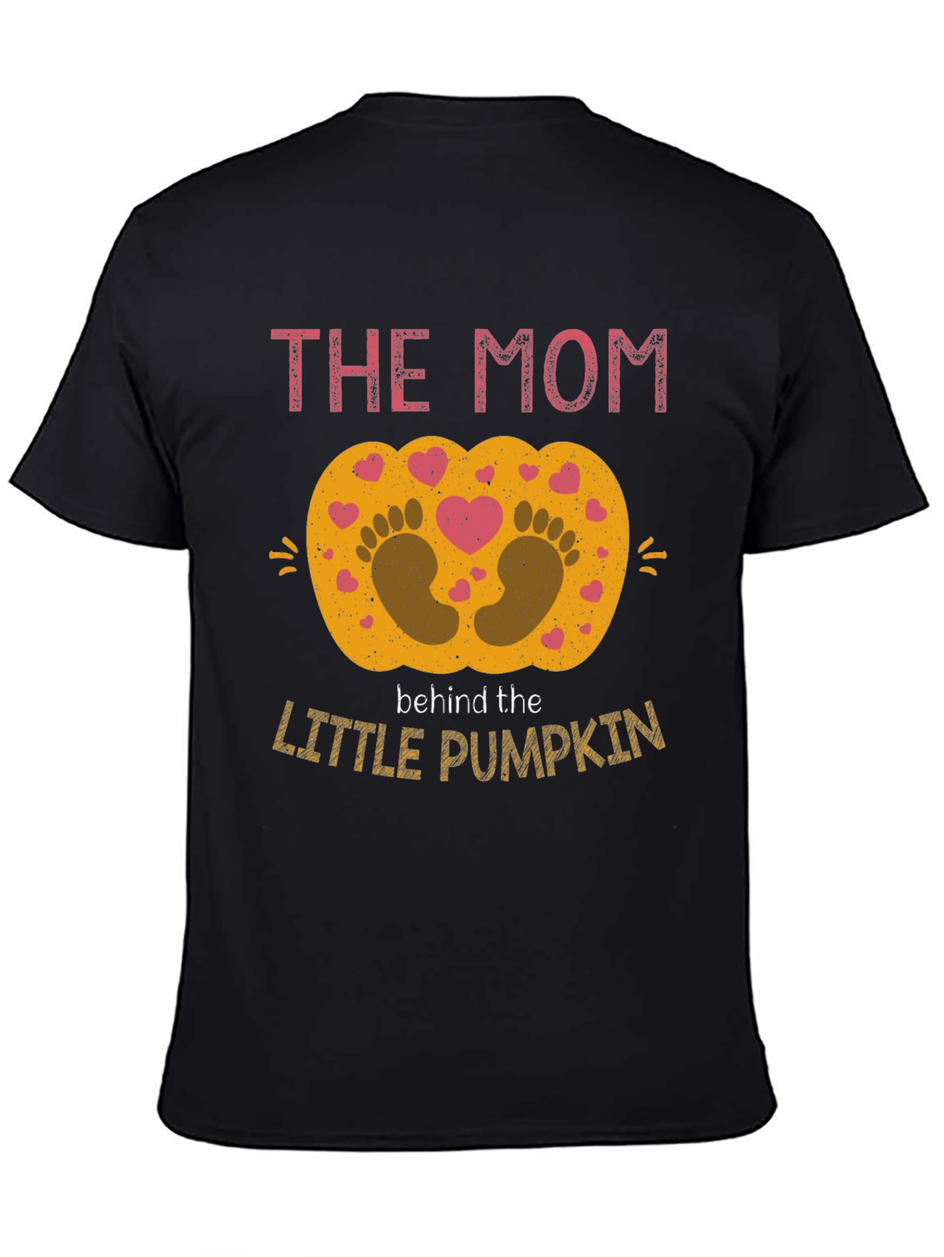 The Mom Behind the Little Pumpkin T-Shirt