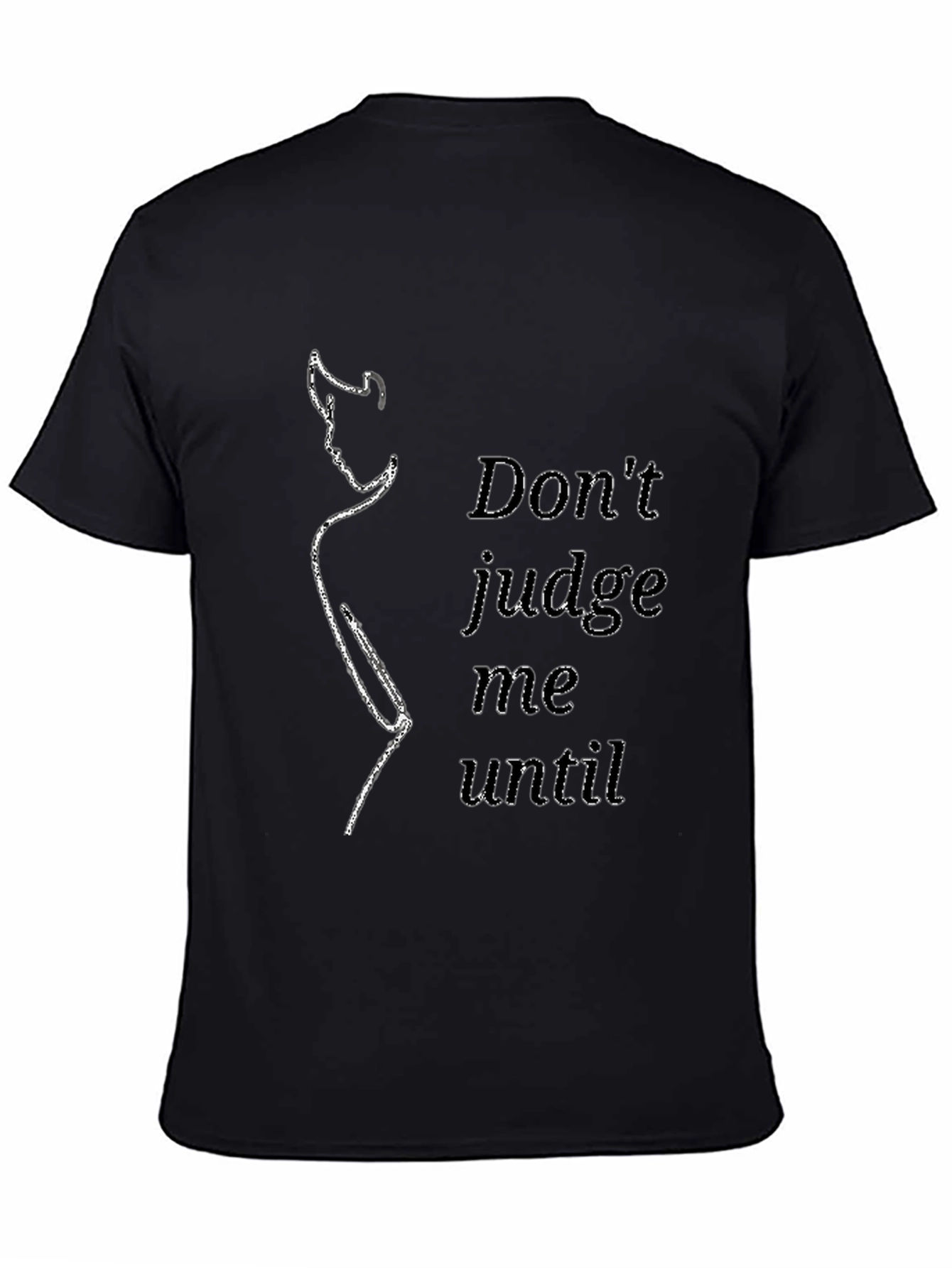 Dont Judge Me T-Shirt