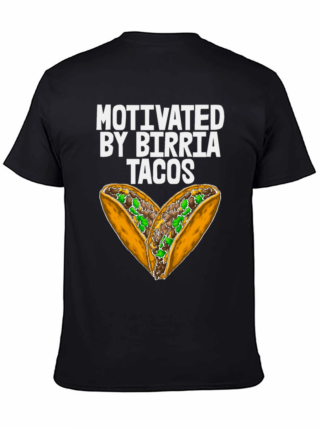 Motivated by Birria Tacos Graphic T-Shirt