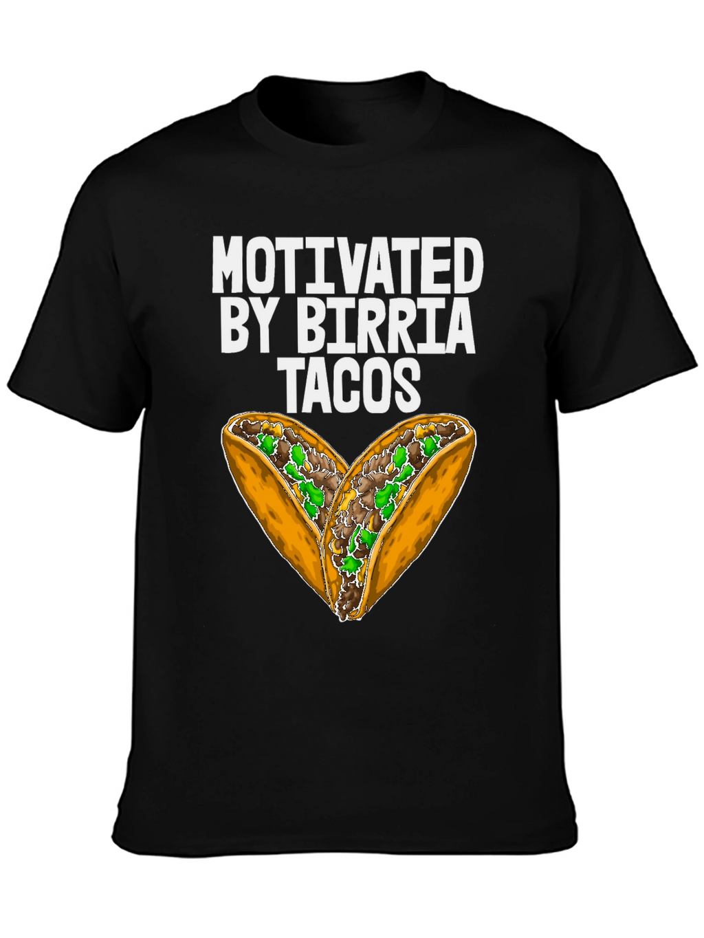 Motivated by Birria Tacos Graphic T-Shirt