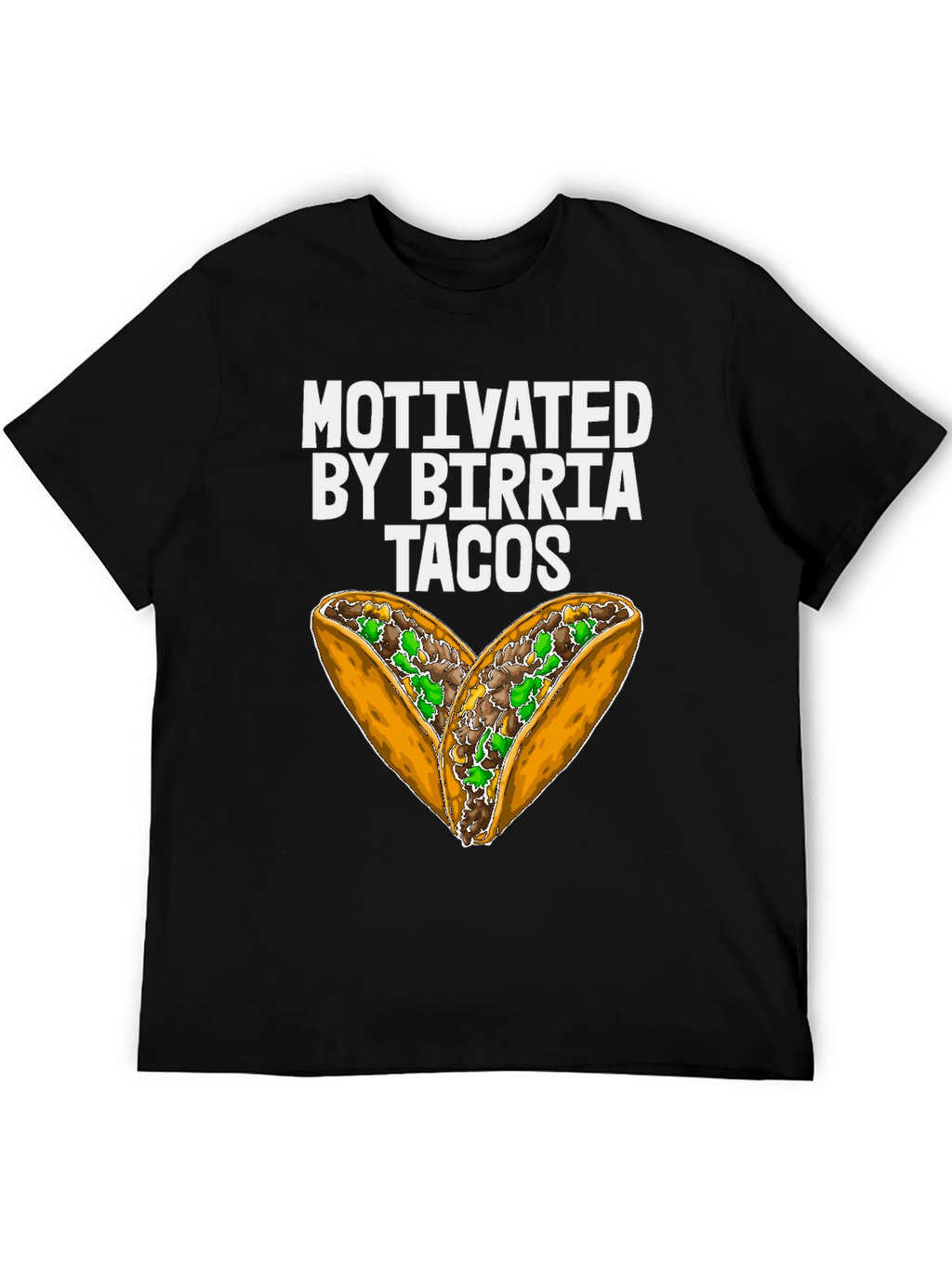Motivated by Birria Tacos Graphic T-Shirt