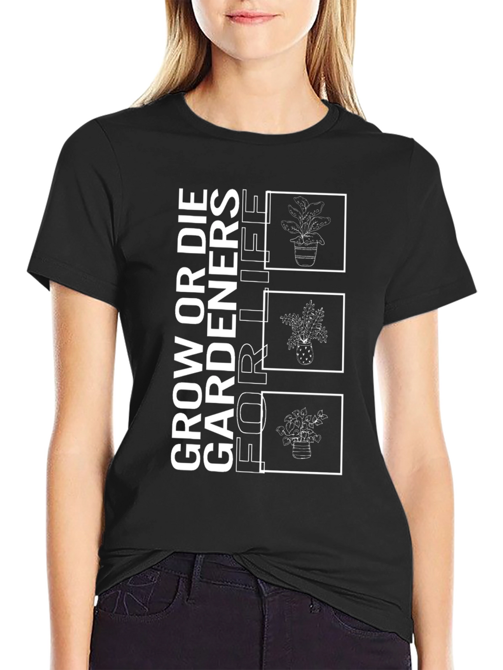 Grow or Die Gardeners for Life T-Shirt