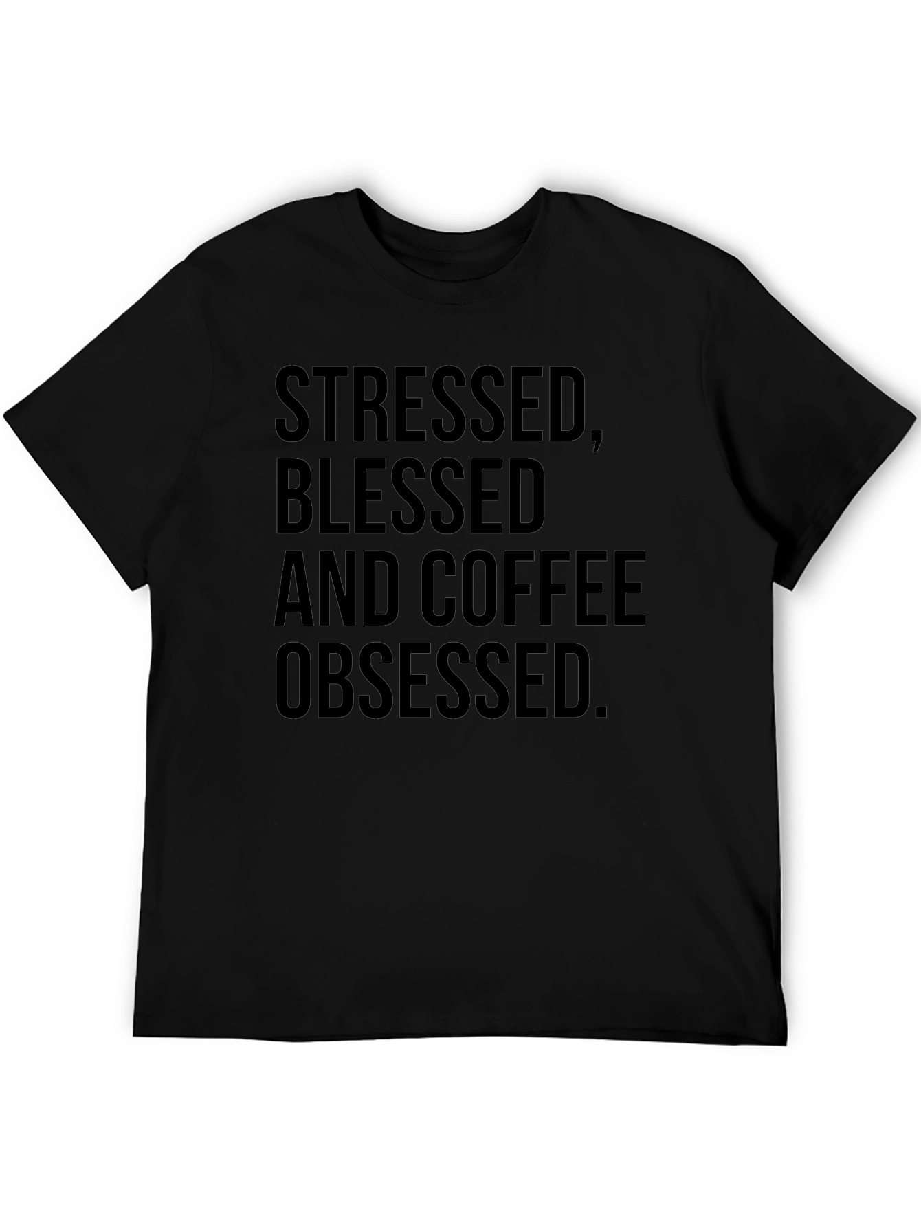 Stressed Blessed Coffee Obsessed T-Shirt