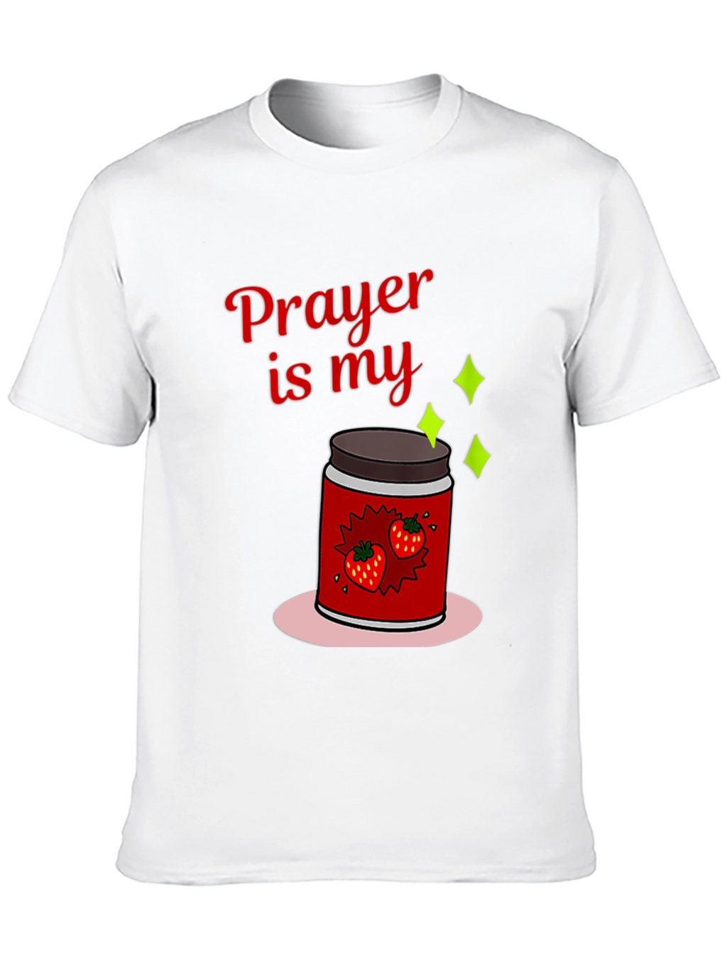 Prayer is My Jam T-Shirt