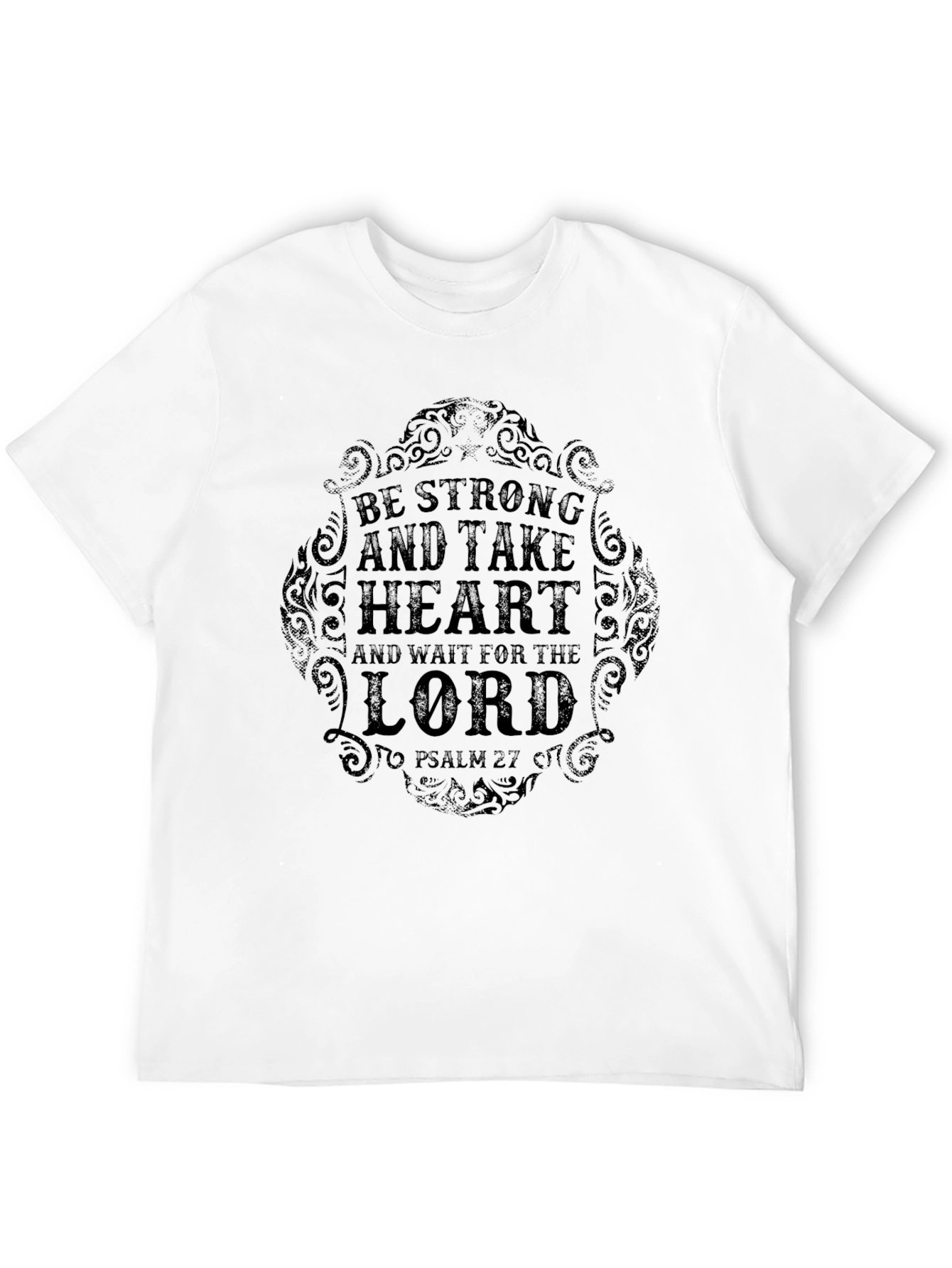 Be Strong & Take Heart Christian T-Shirt
