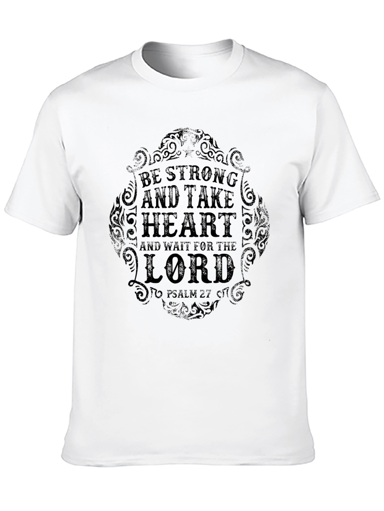 Be Strong & Take Heart Christian T-Shirt