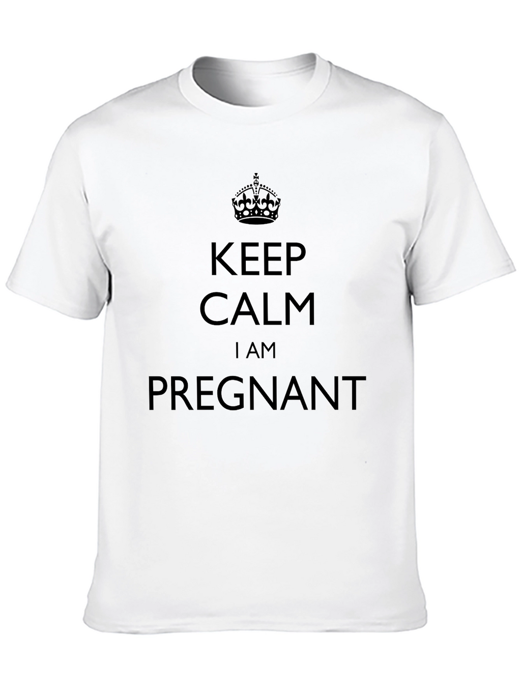 Keep Calm I am Pregnant T-Shirt