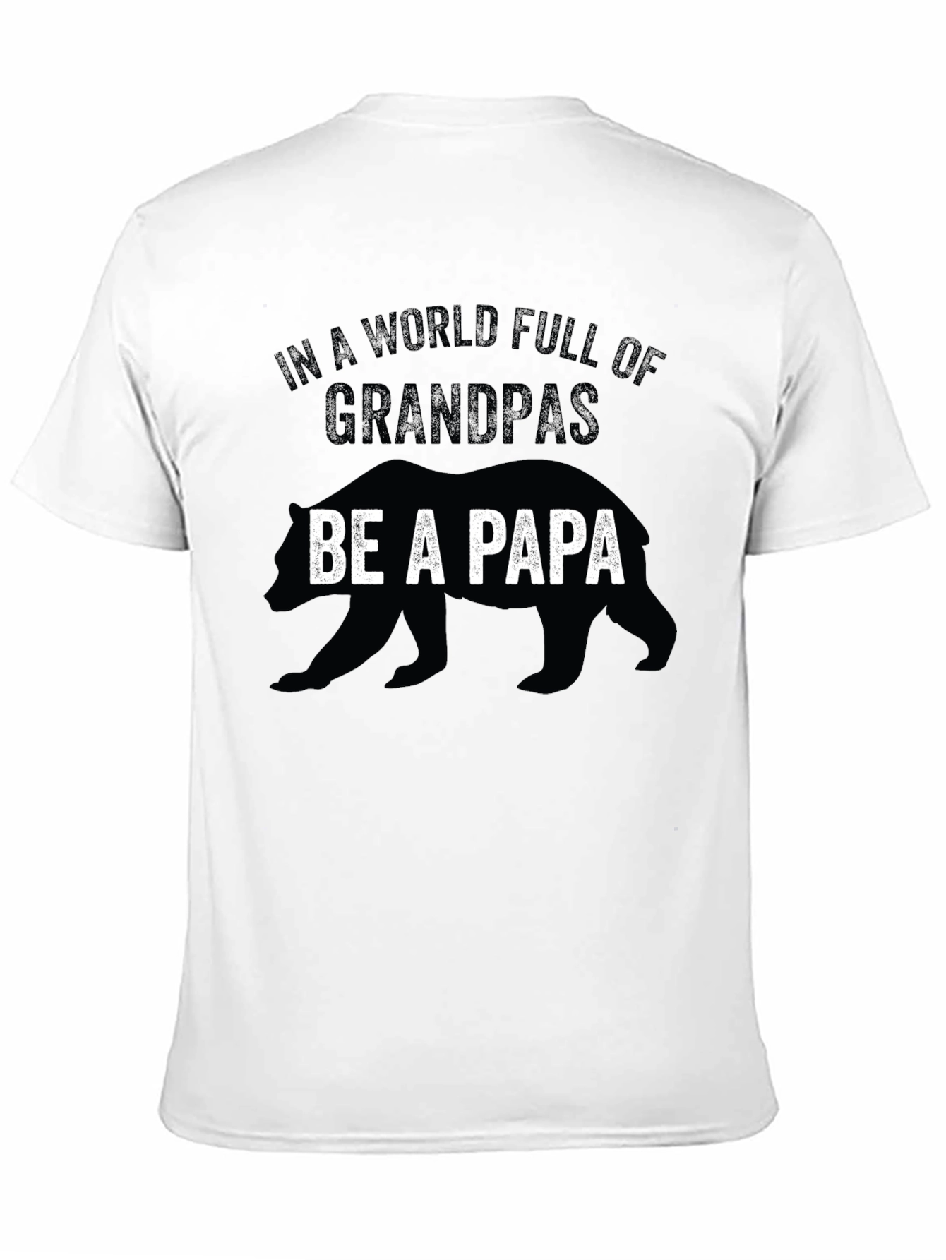 Be a Papa Bear Graphic T-Shirt