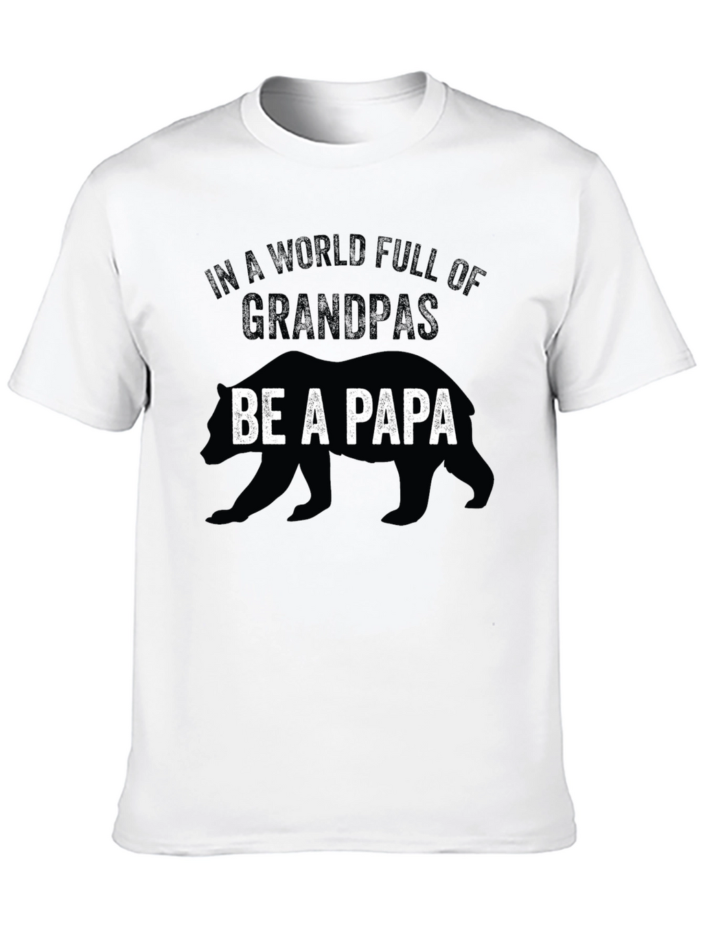 Be a Papa Bear Graphic T-Shirt
