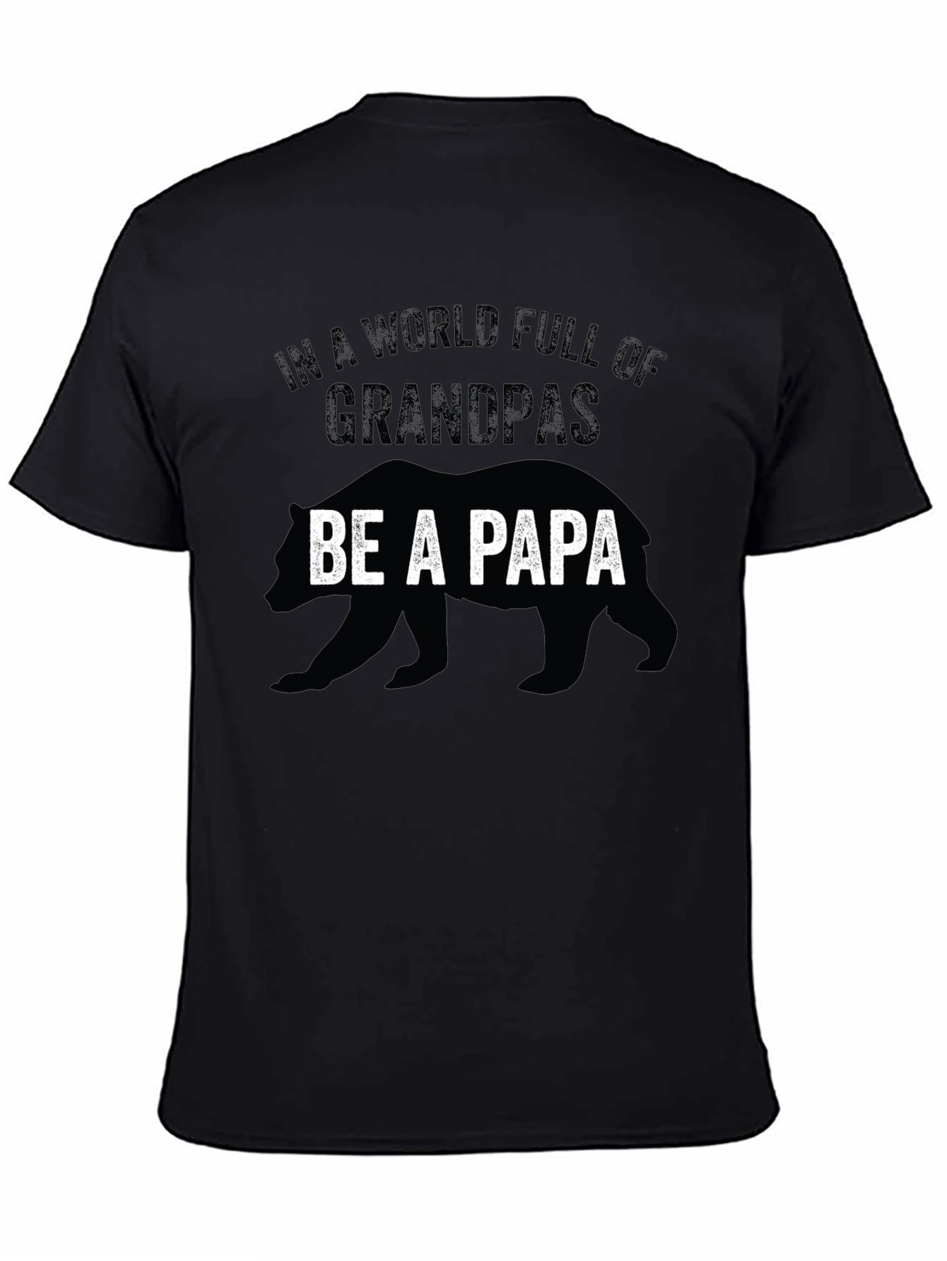 Be a Papa Bear Graphic T-Shirt