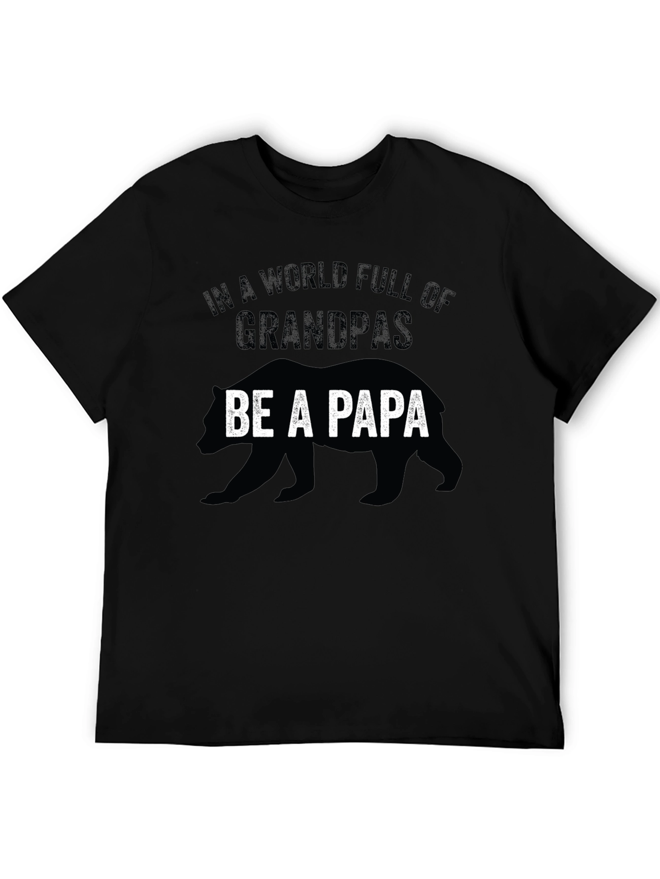 Be a Papa Bear Graphic T-Shirt