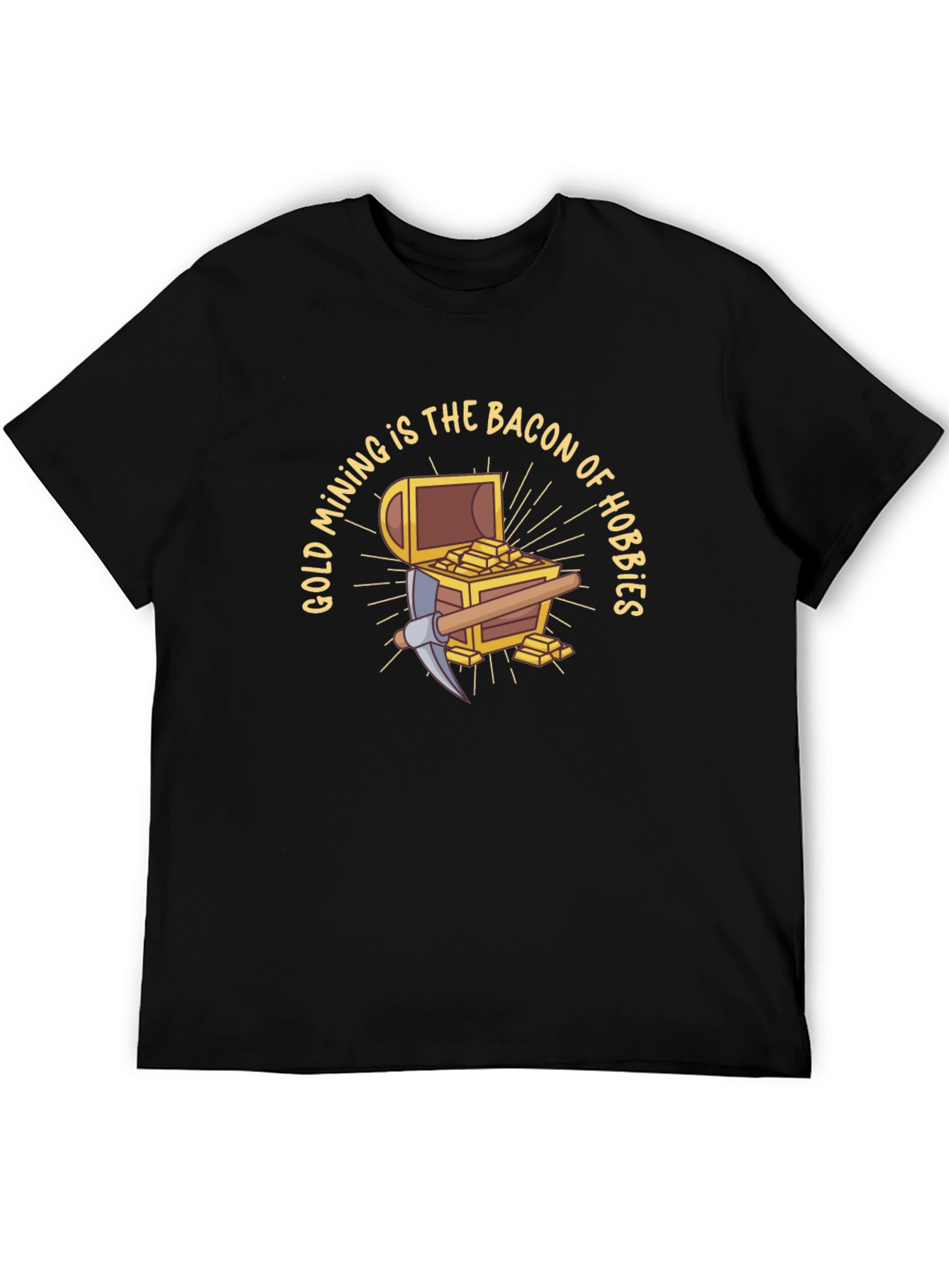 Gold Mining is the Bacon of Hobbies Black T-Shirt