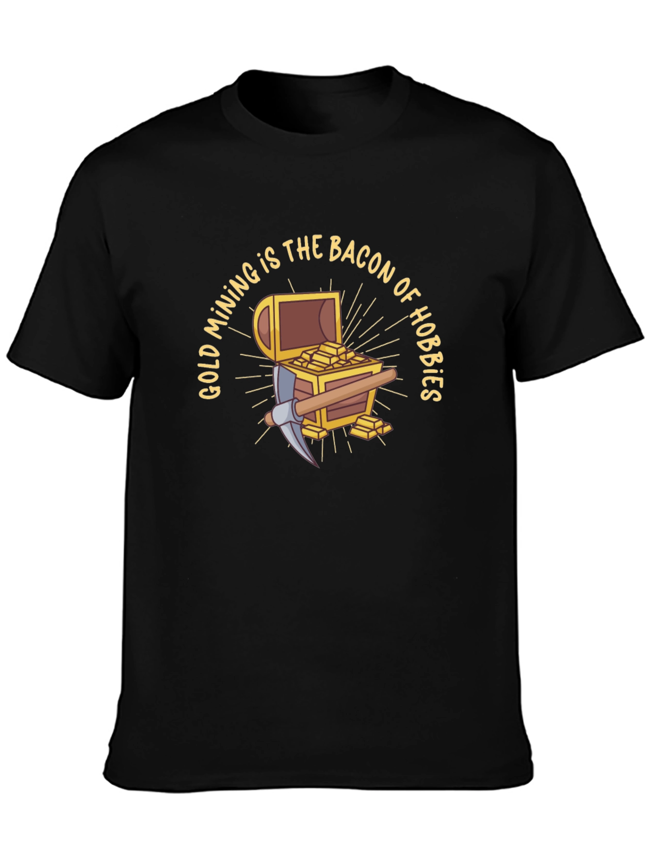 Gold Mining is the Bacon of Hobbies Black T-Shirt
