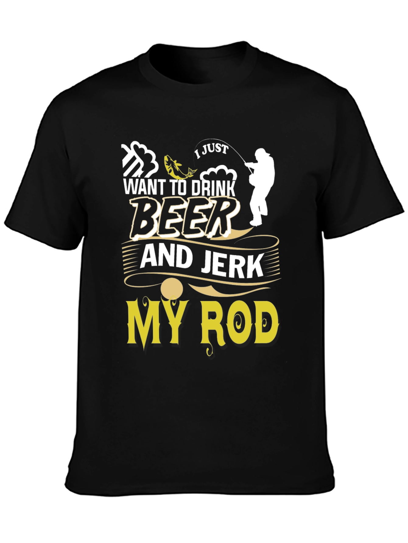 Drink Beer and Jerk My Rod Graphic Tee