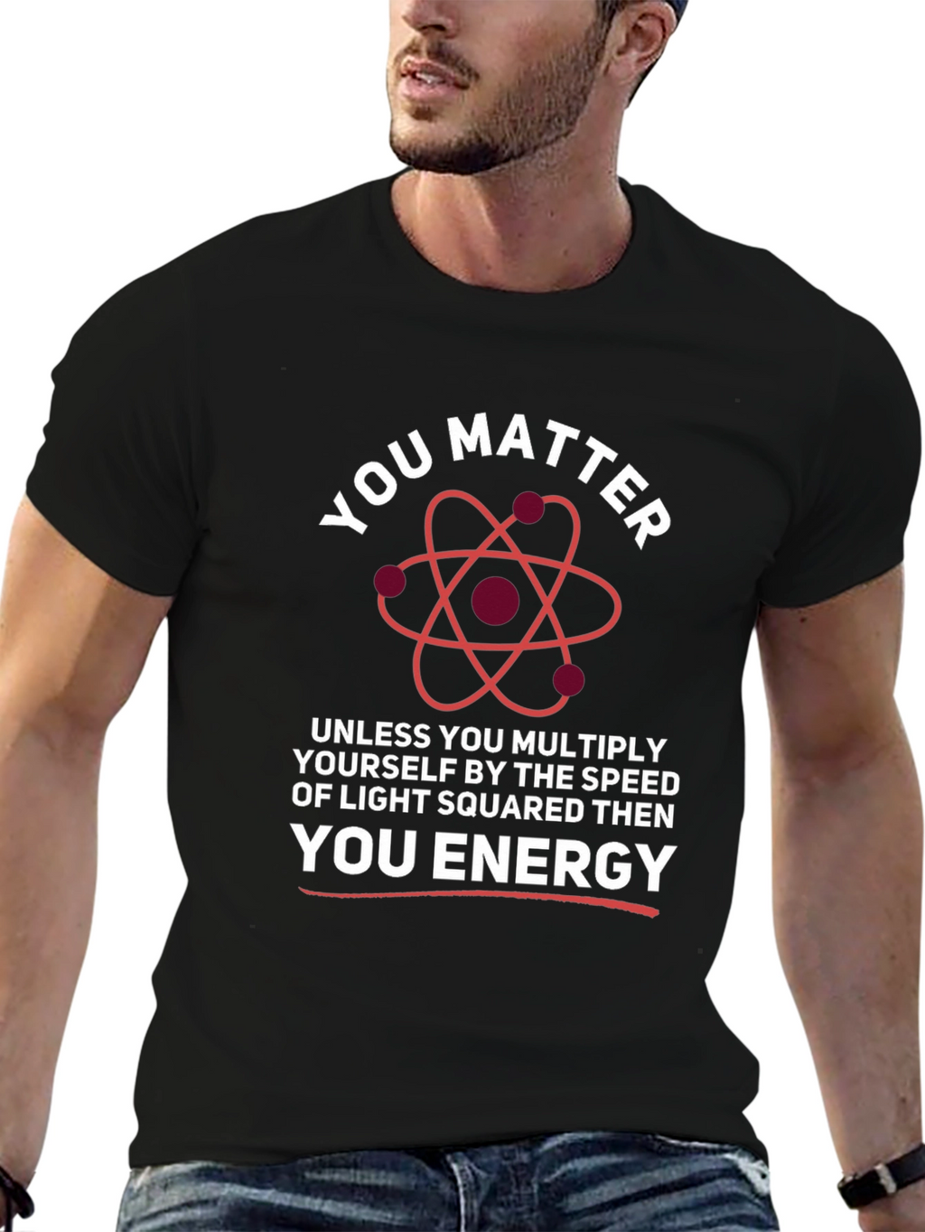 You Matter Energy Science T-Shirt