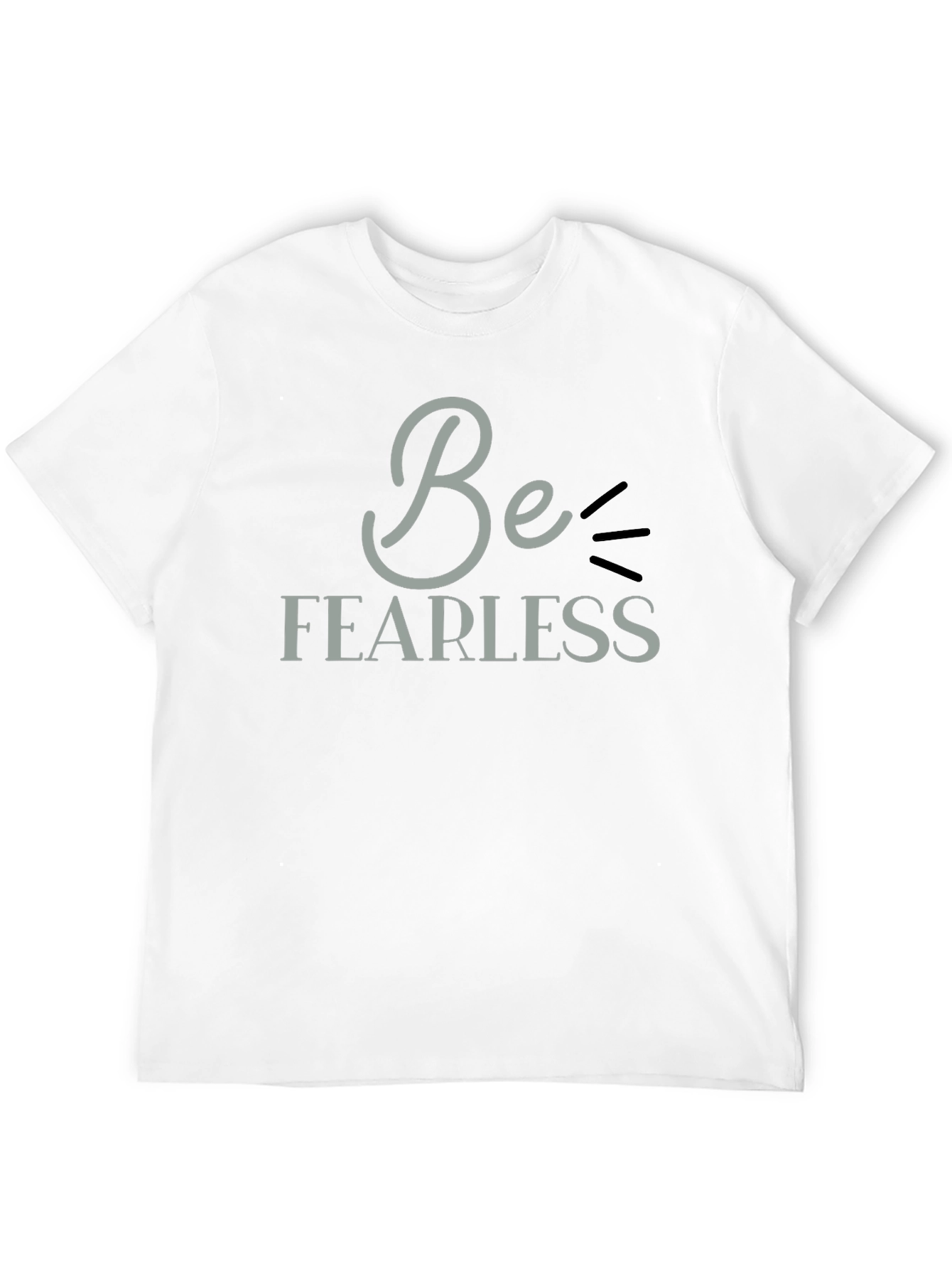 Be Fearless Graphic Tee - Motivational Black T-Shirt