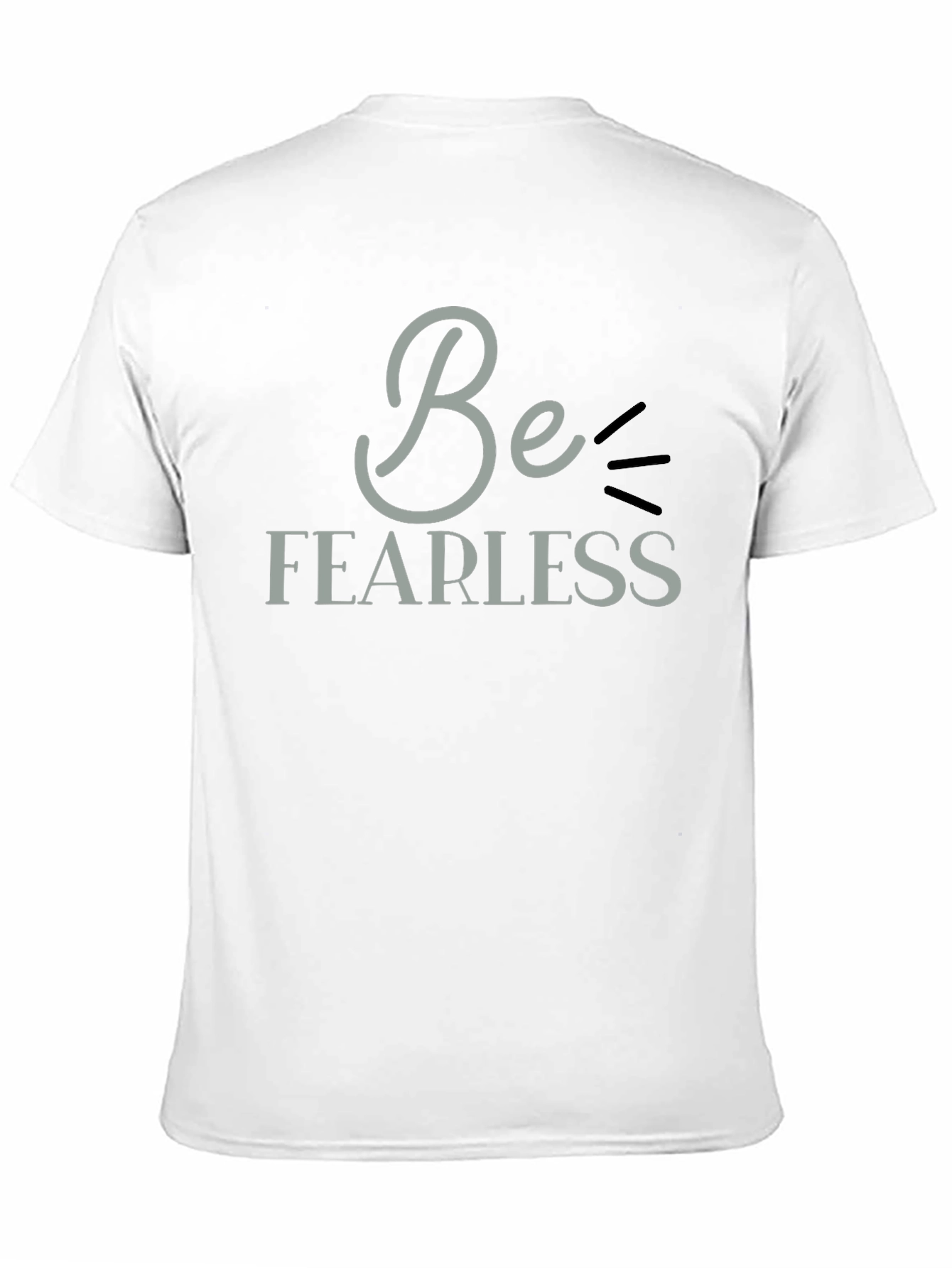Be Fearless Graphic Tee - Motivational Black T-Shirt