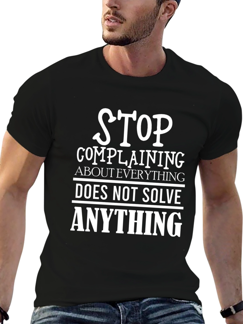Stop Complaining Graphic Tee - Black Cotton T-Shirt