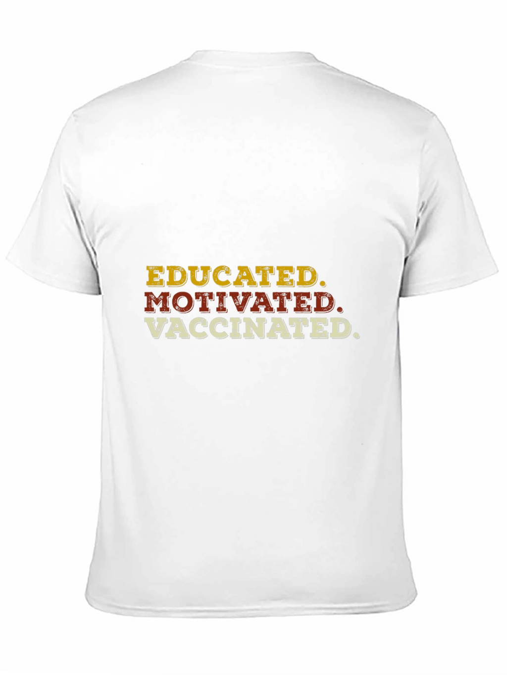Educated Motivated Vaccinated Graphic T-Shirt