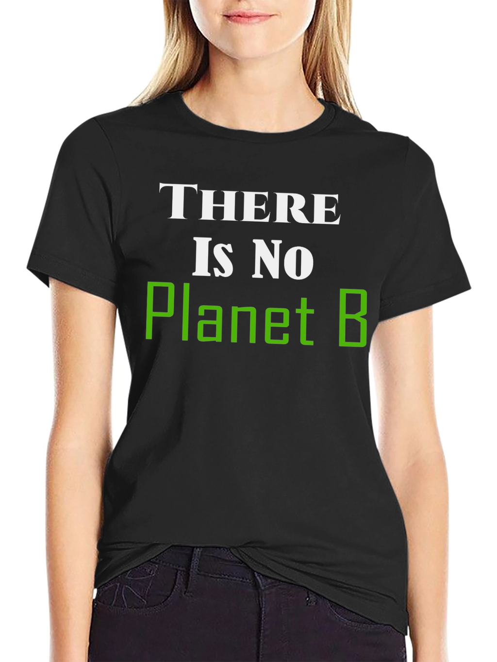 There Is No Planet B Graphic T-Shirt