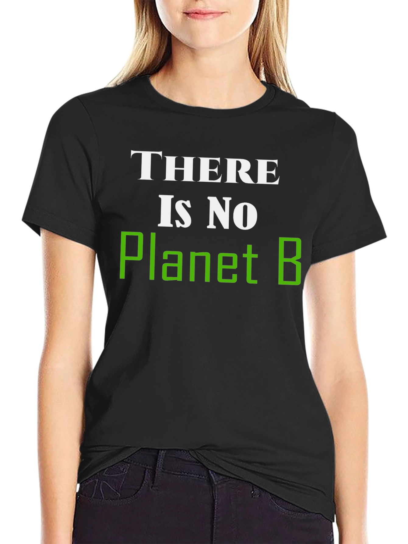There Is No Planet B Graphic T-Shirt