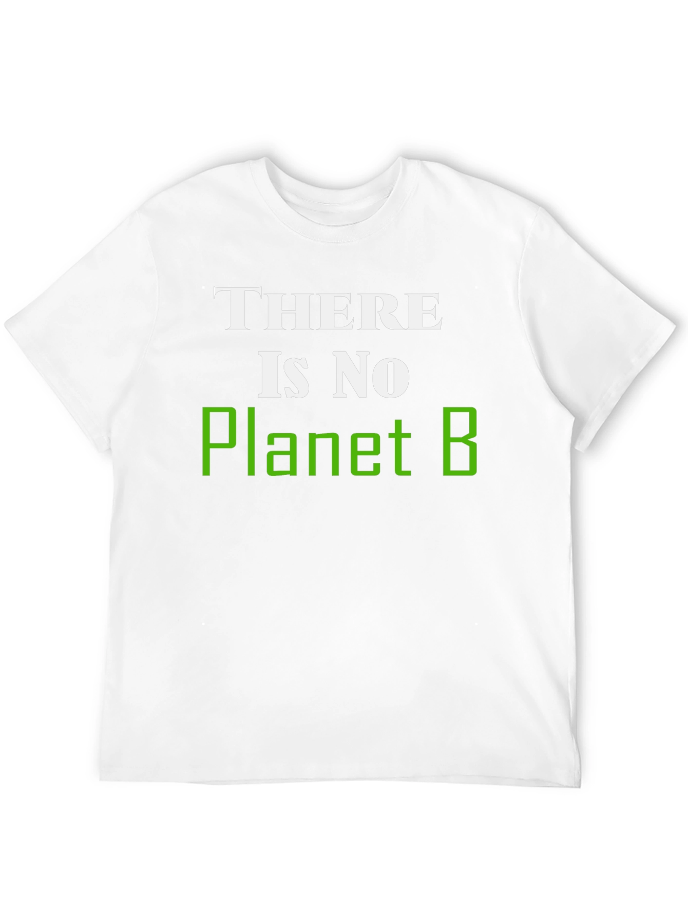 There Is No Planet B Graphic T-Shirt