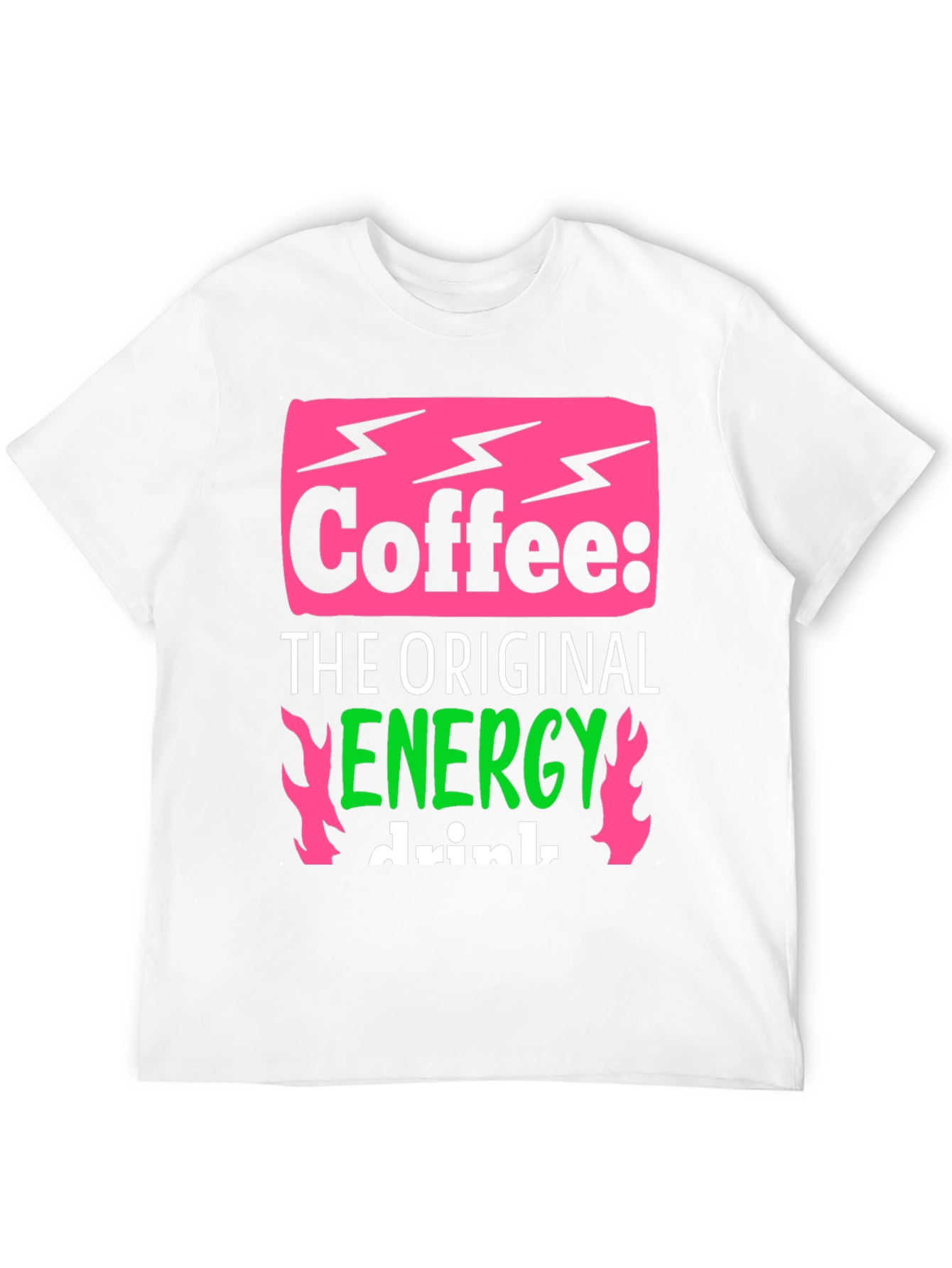 Coffee: The Original Energy Drink - Graphic Tee