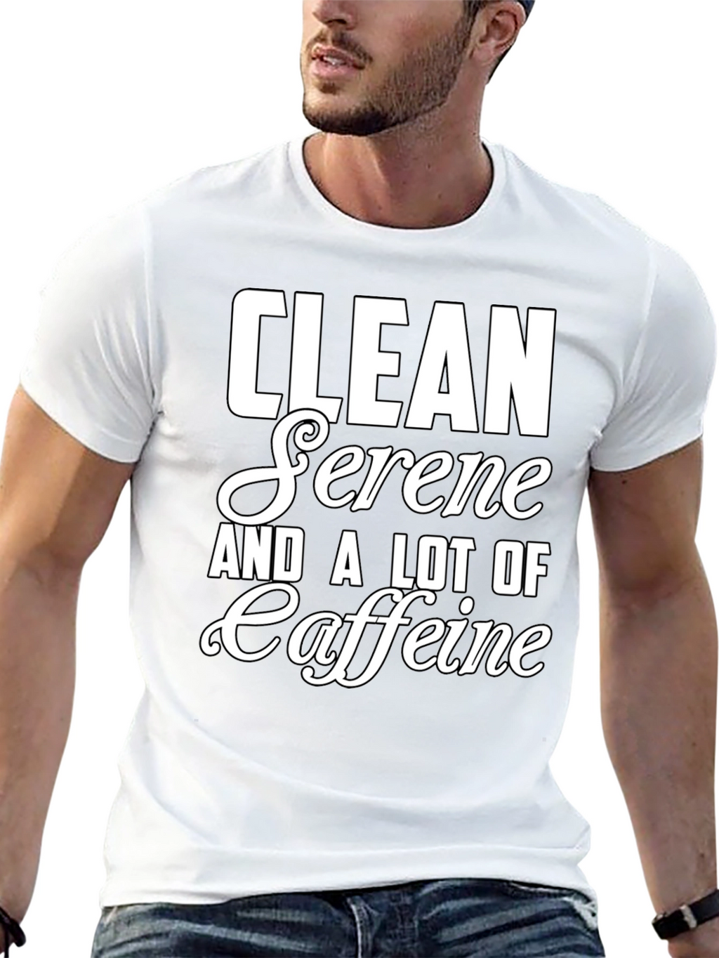 Clean Serene & Caffeine T-Shirt