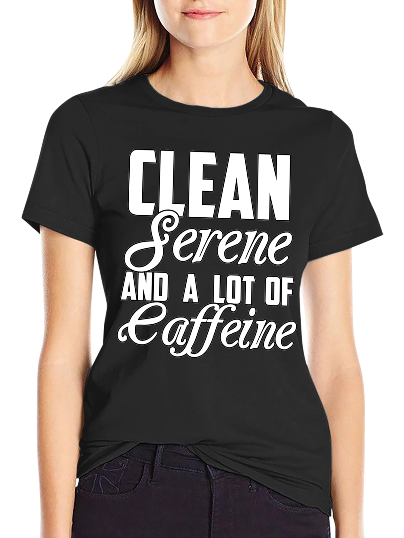 Clean Serene & Caffeine T-Shirt