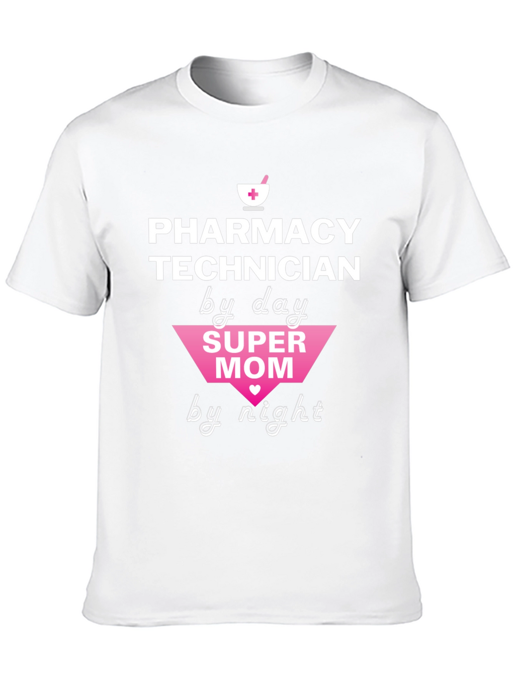 Pharmacy Technician Super Mom T-Shirt