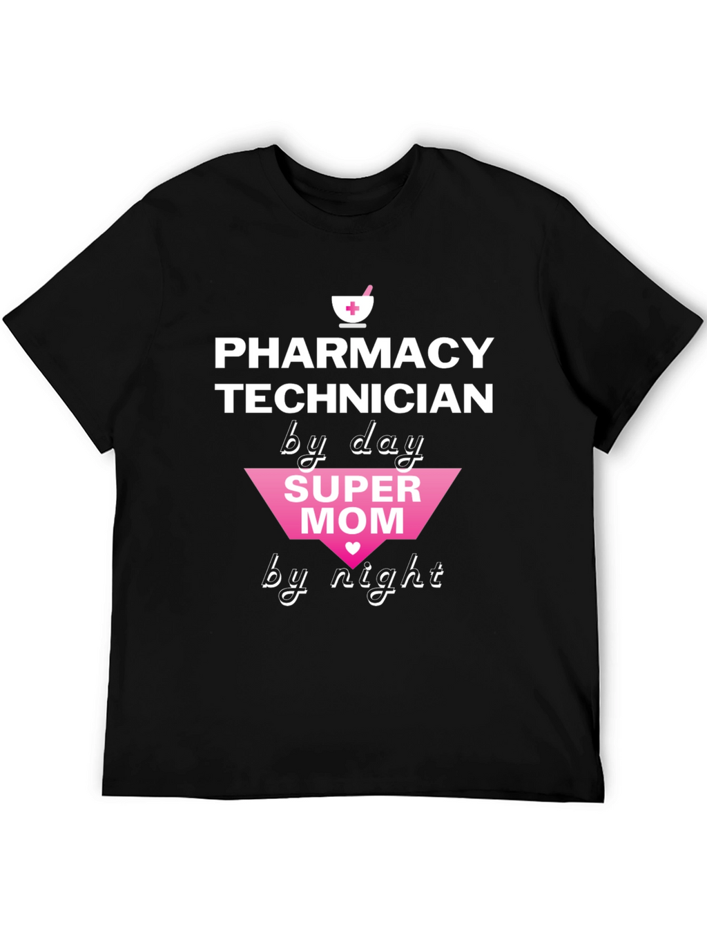 Pharmacy Technician Super Mom T-Shirt