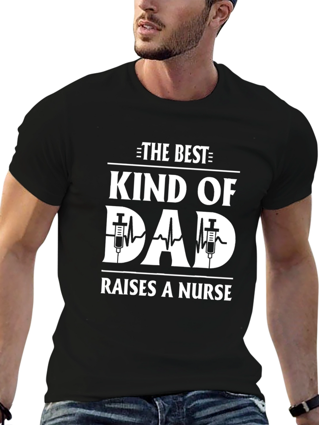 Best Kind of Dad Raises a Nurse Graphic T-Shirt