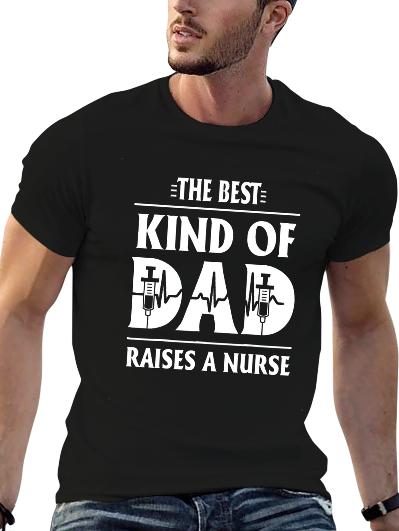 Best Kind of Dad Raises a Nurse Graphic T-Shirt