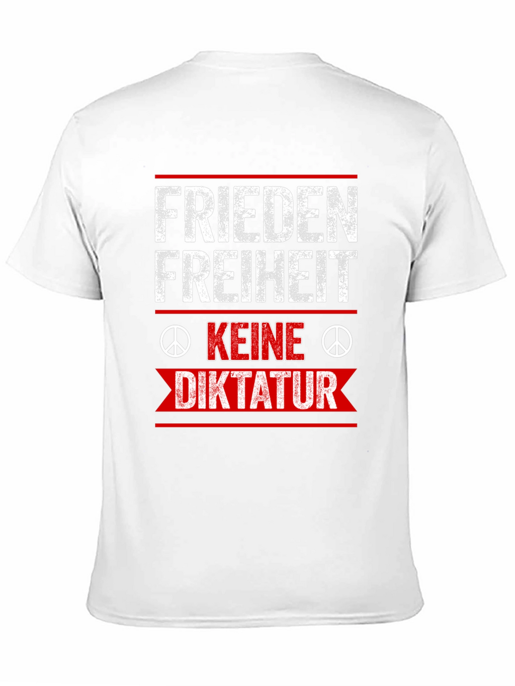 Frieden Freiheit Keine Diktatur T-Shirt