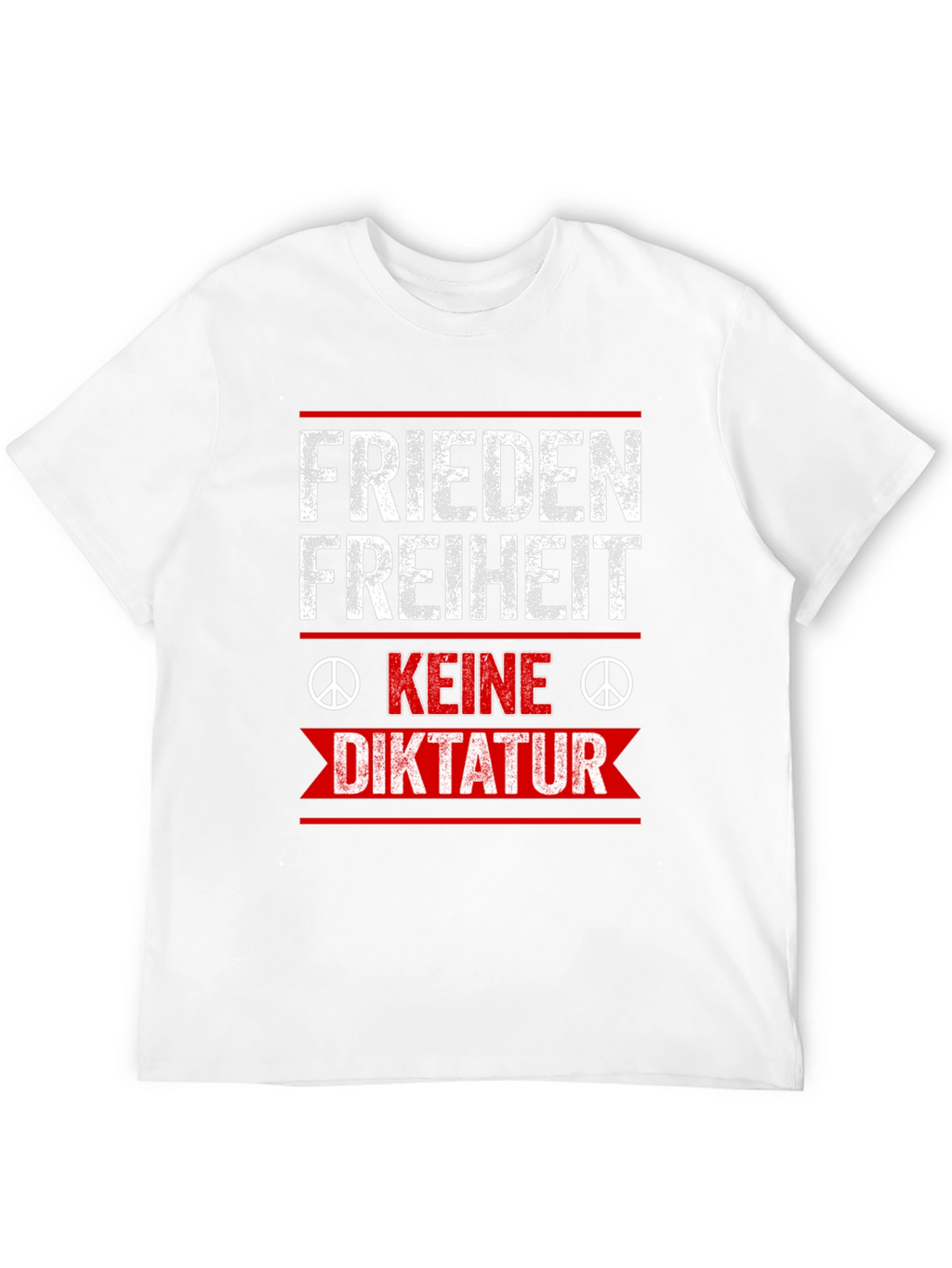 Frieden Freiheit Keine Diktatur T-Shirt