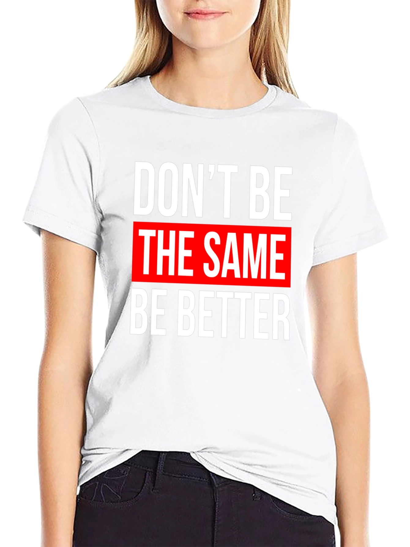 Motivational Graphic T-Shirt - Be Better