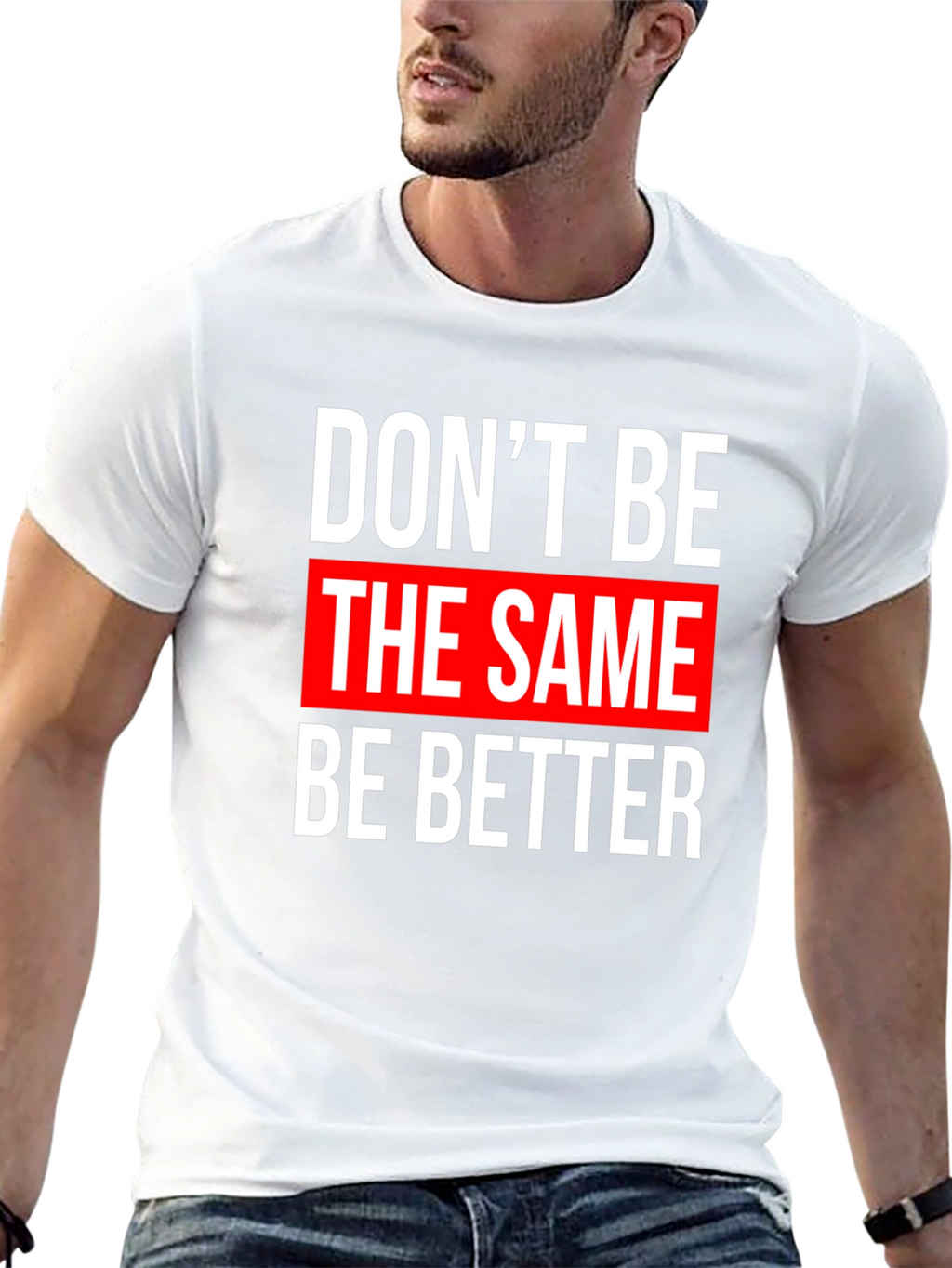 Motivational Graphic T-Shirt - Be Better