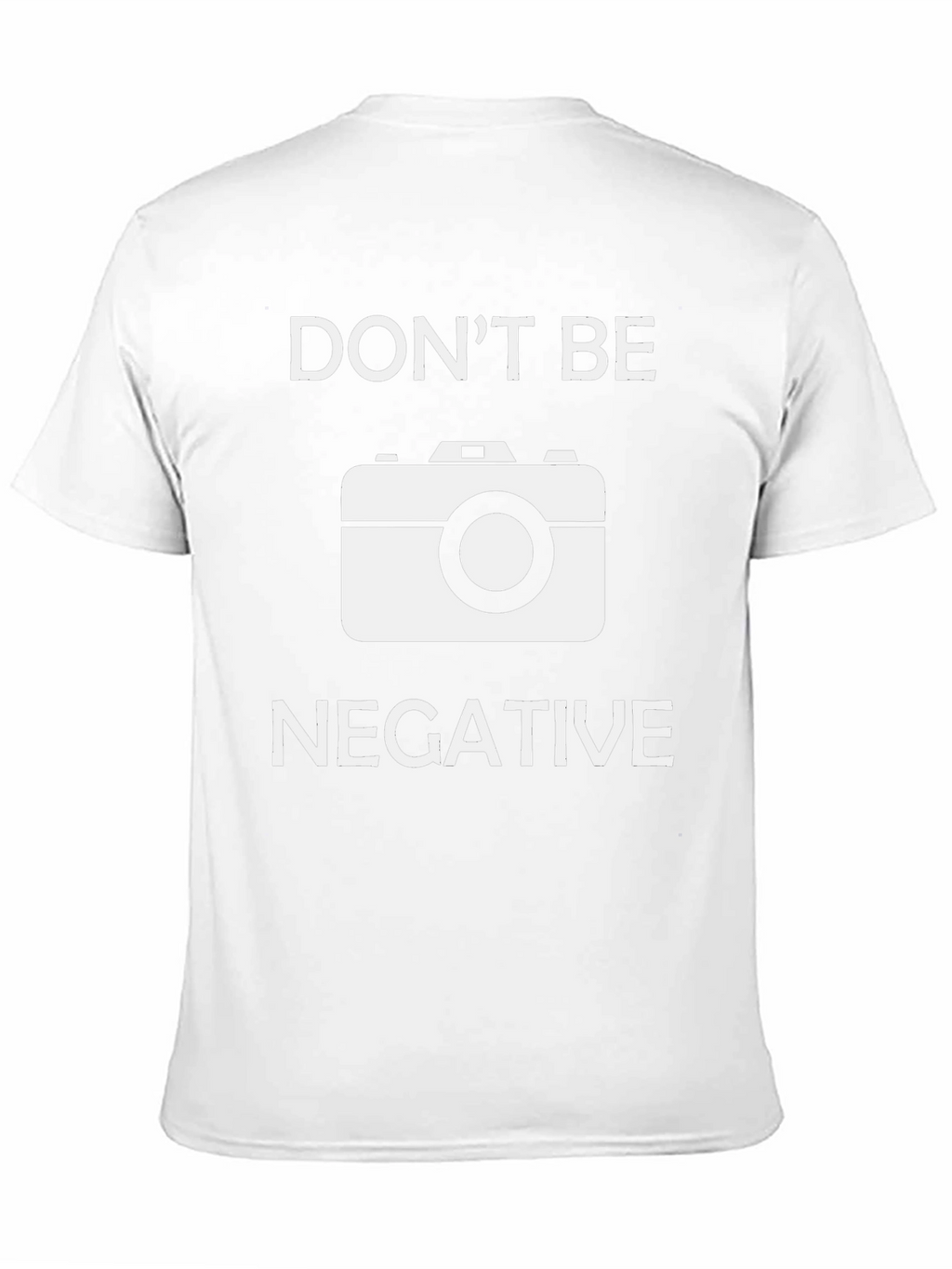 Dont Be Negative Graphic Tee