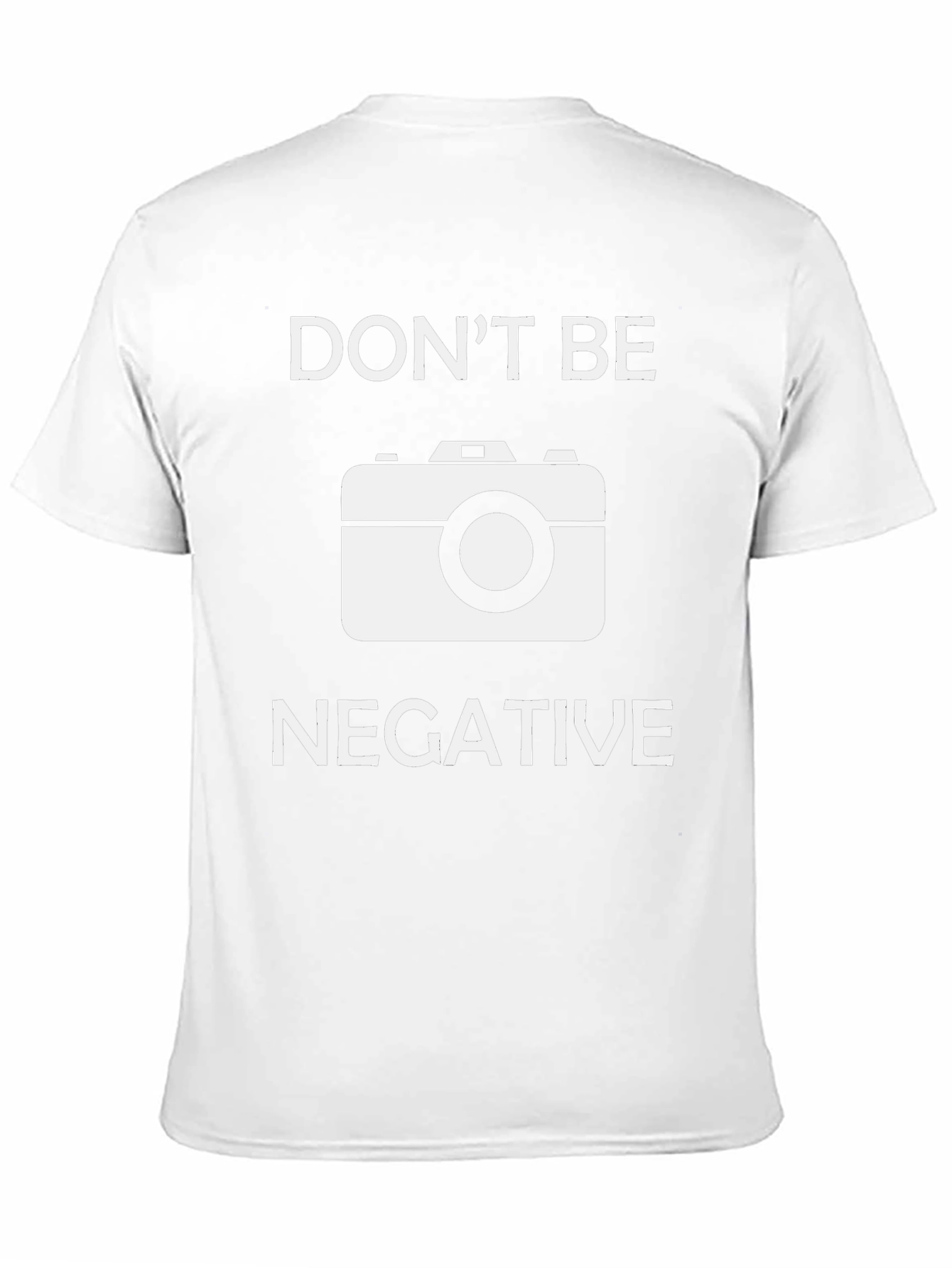Dont Be Negative Graphic Tee