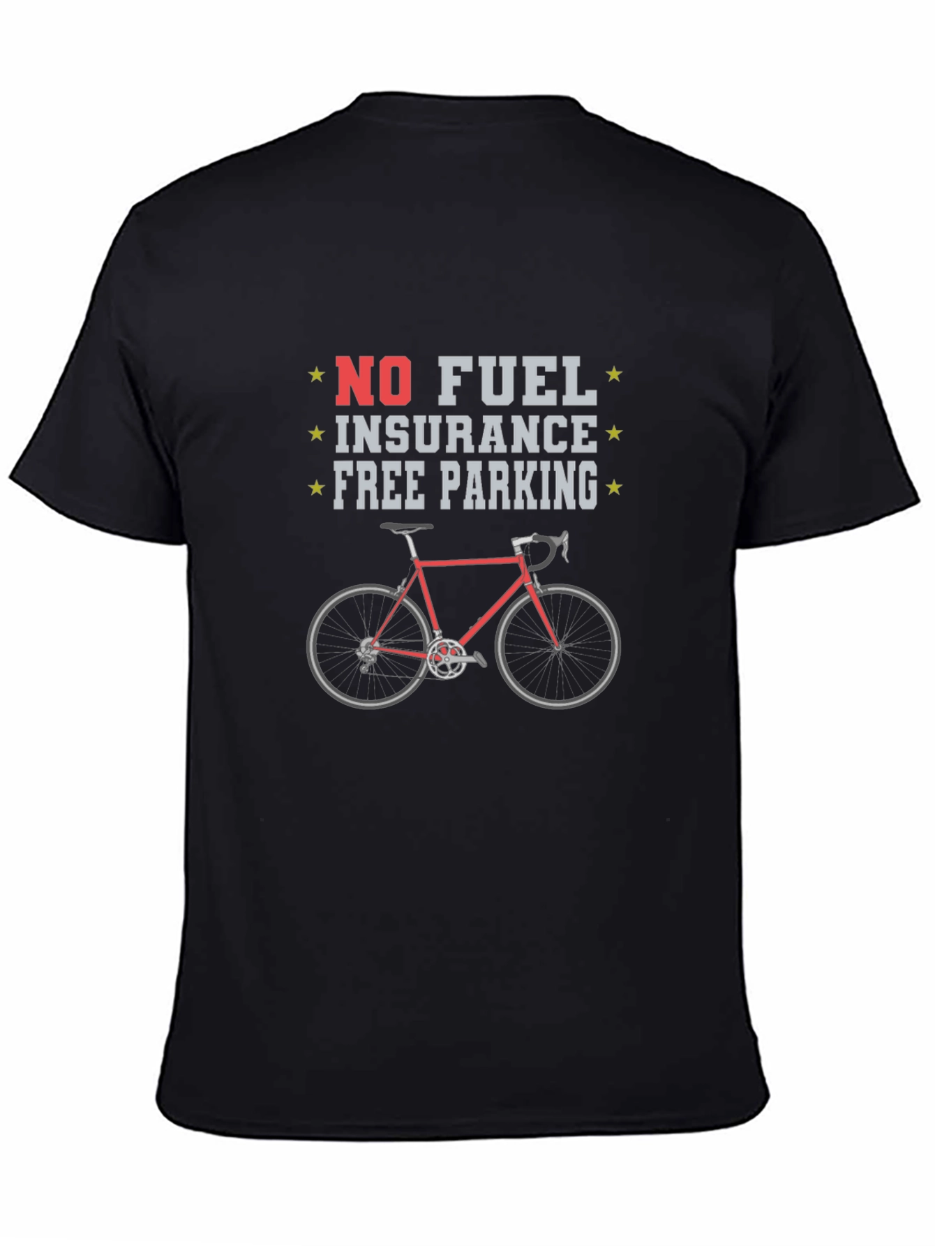 No Fuel Insurance Free Parking T-Shirt