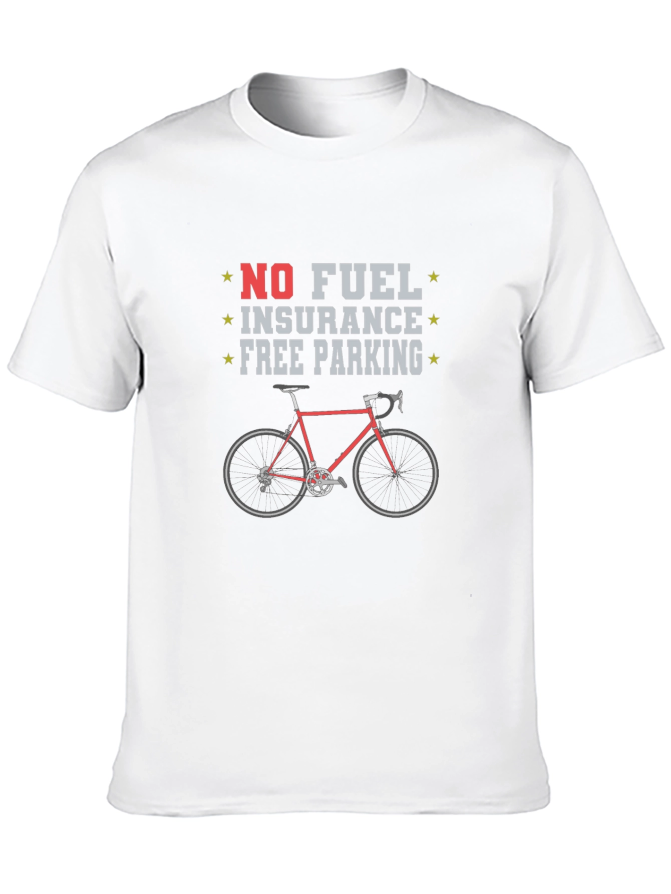 No Fuel Insurance Free Parking T-Shirt