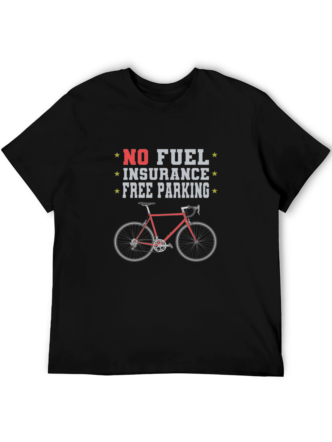 No Fuel Insurance Free Parking T-Shirt