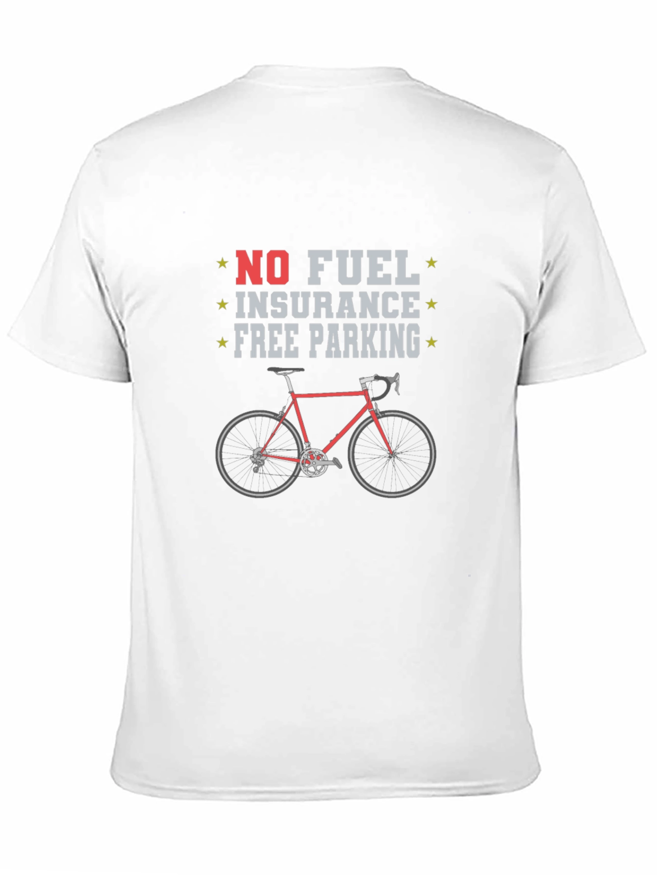 No Fuel Insurance Free Parking T-Shirt