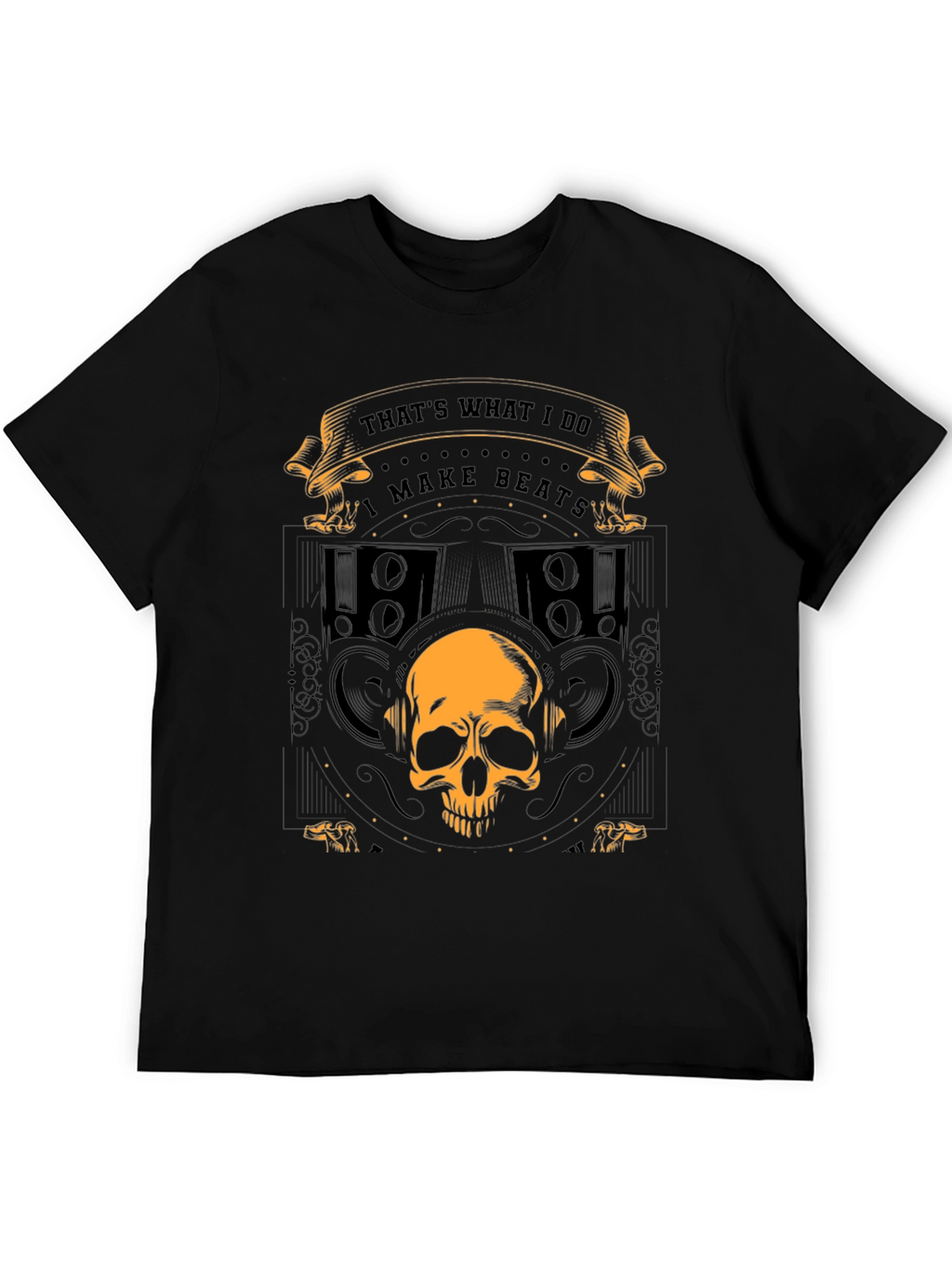 Thats What I Do I Make Beats Graphic T-Shirt