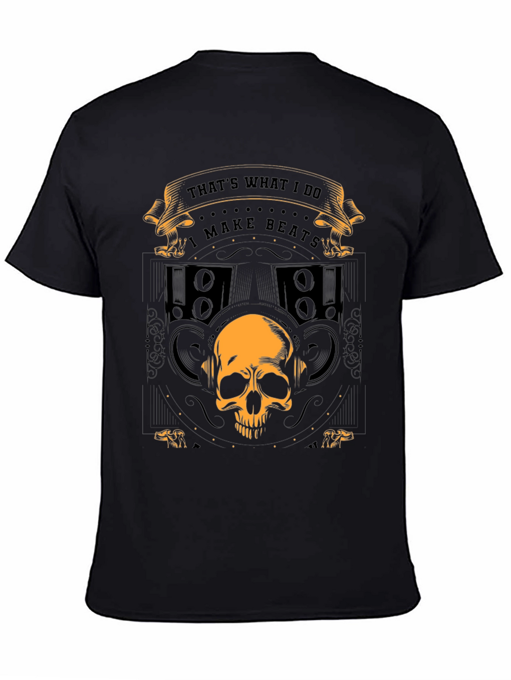 Thats What I Do I Make Beats Graphic T-Shirt