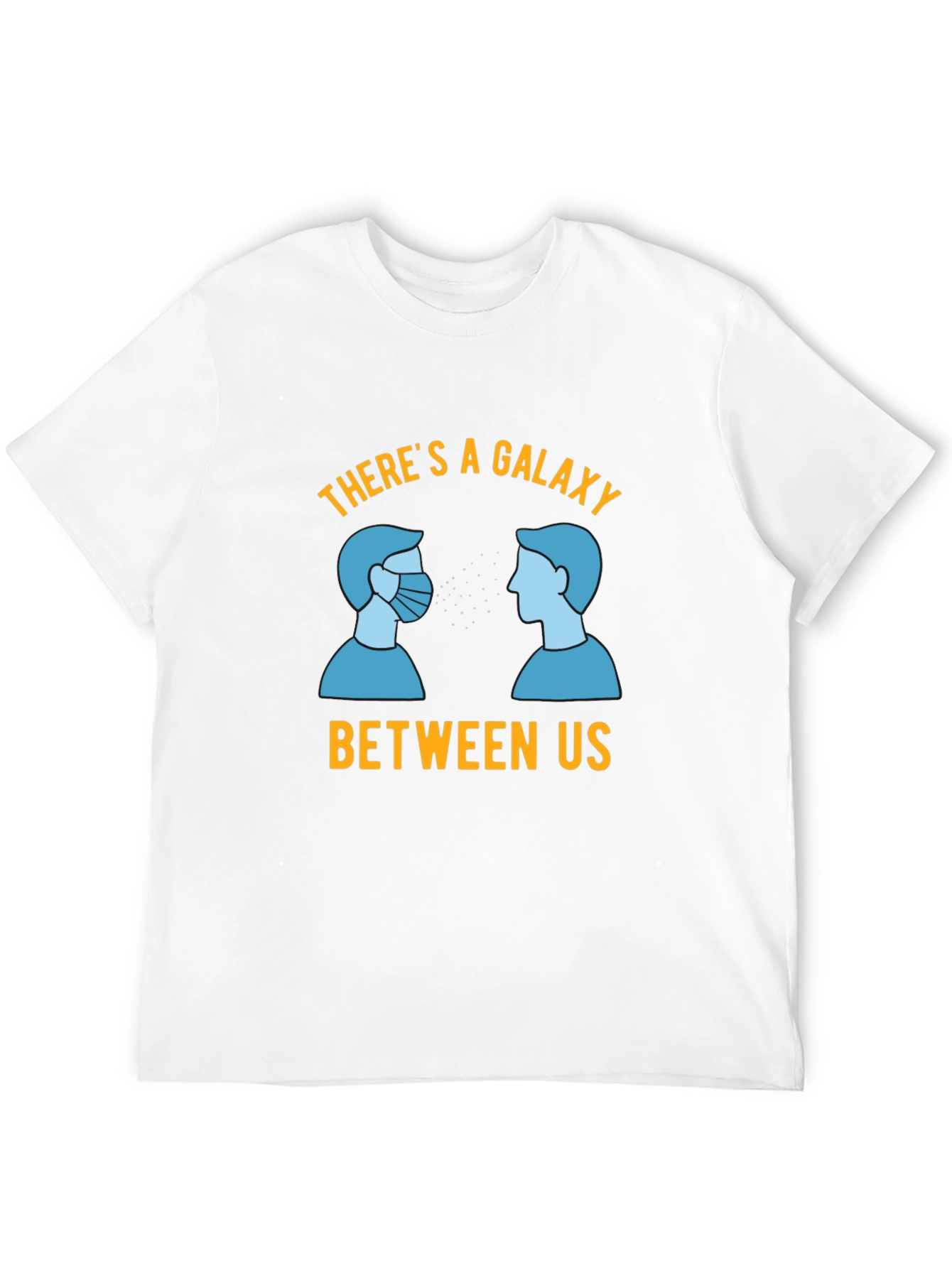 Galaxy Between Us T-Shirt - Social Distancing Tee