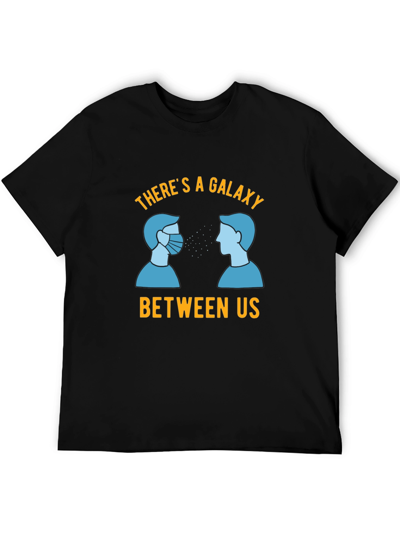 Galaxy Between Us T-Shirt - Social Distancing Tee