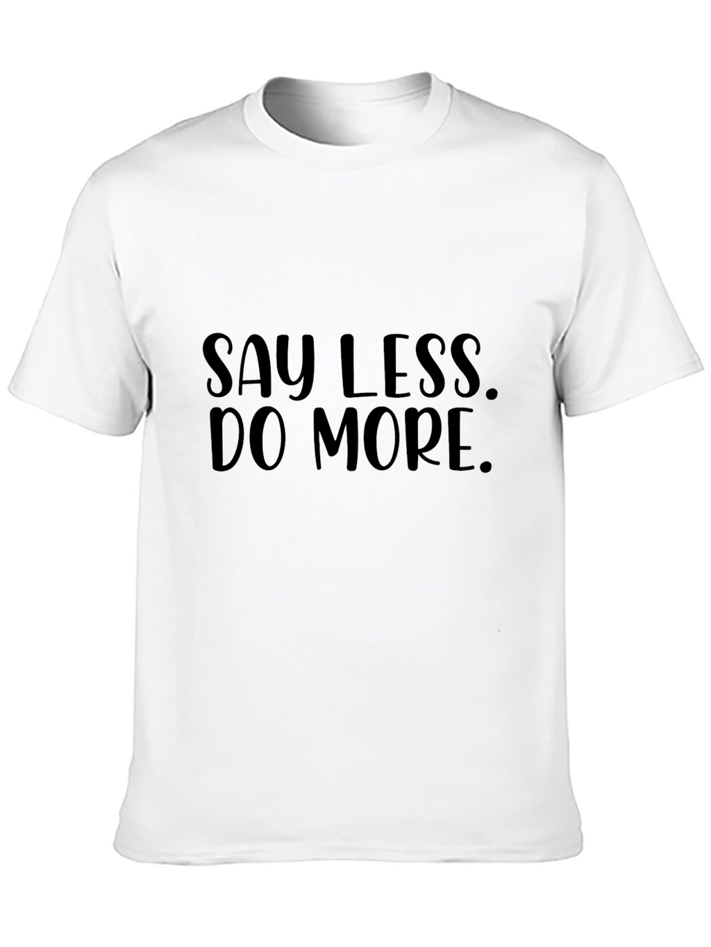 Say Less Do More Black Graphic Tee