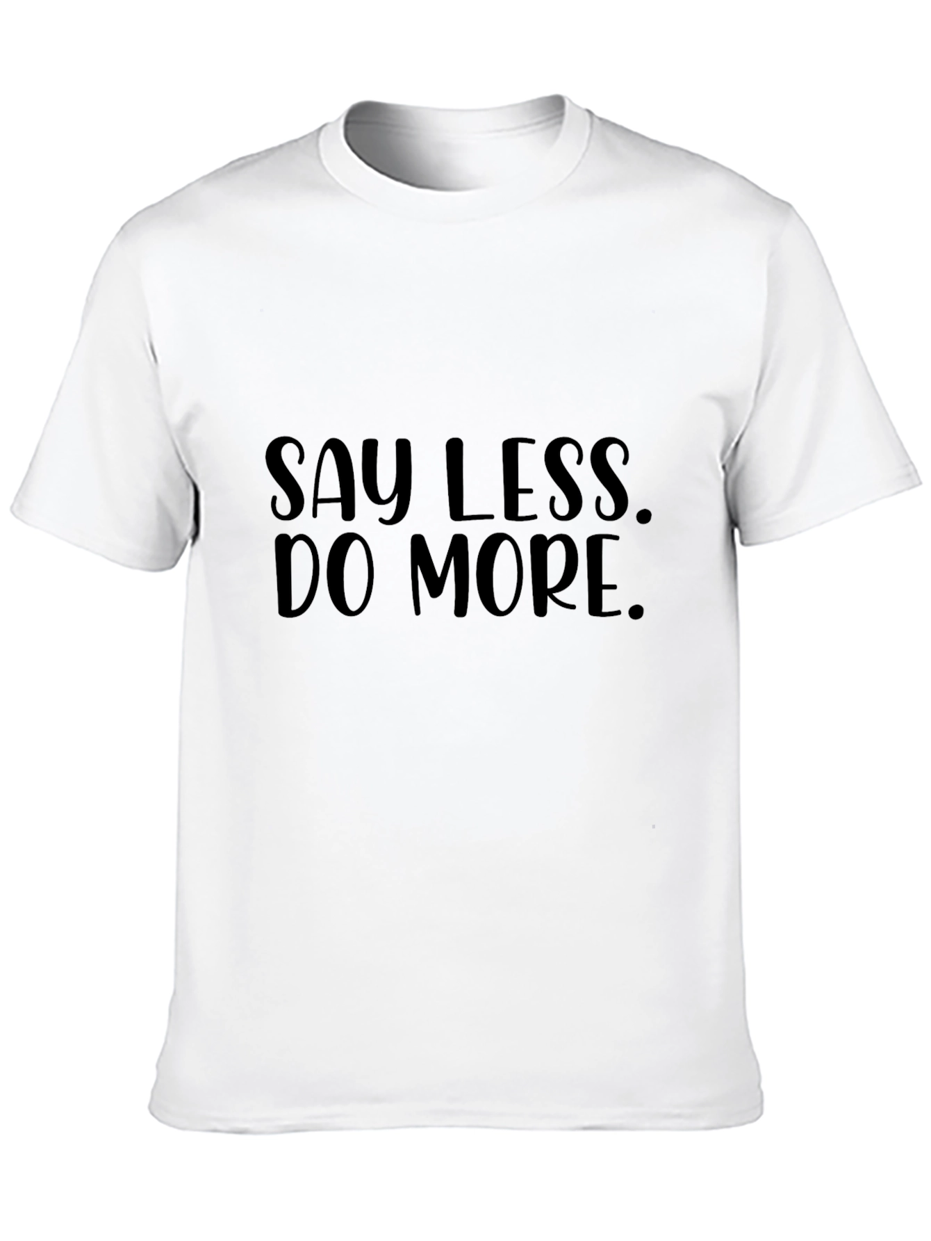 Say Less Do More Black Graphic Tee
