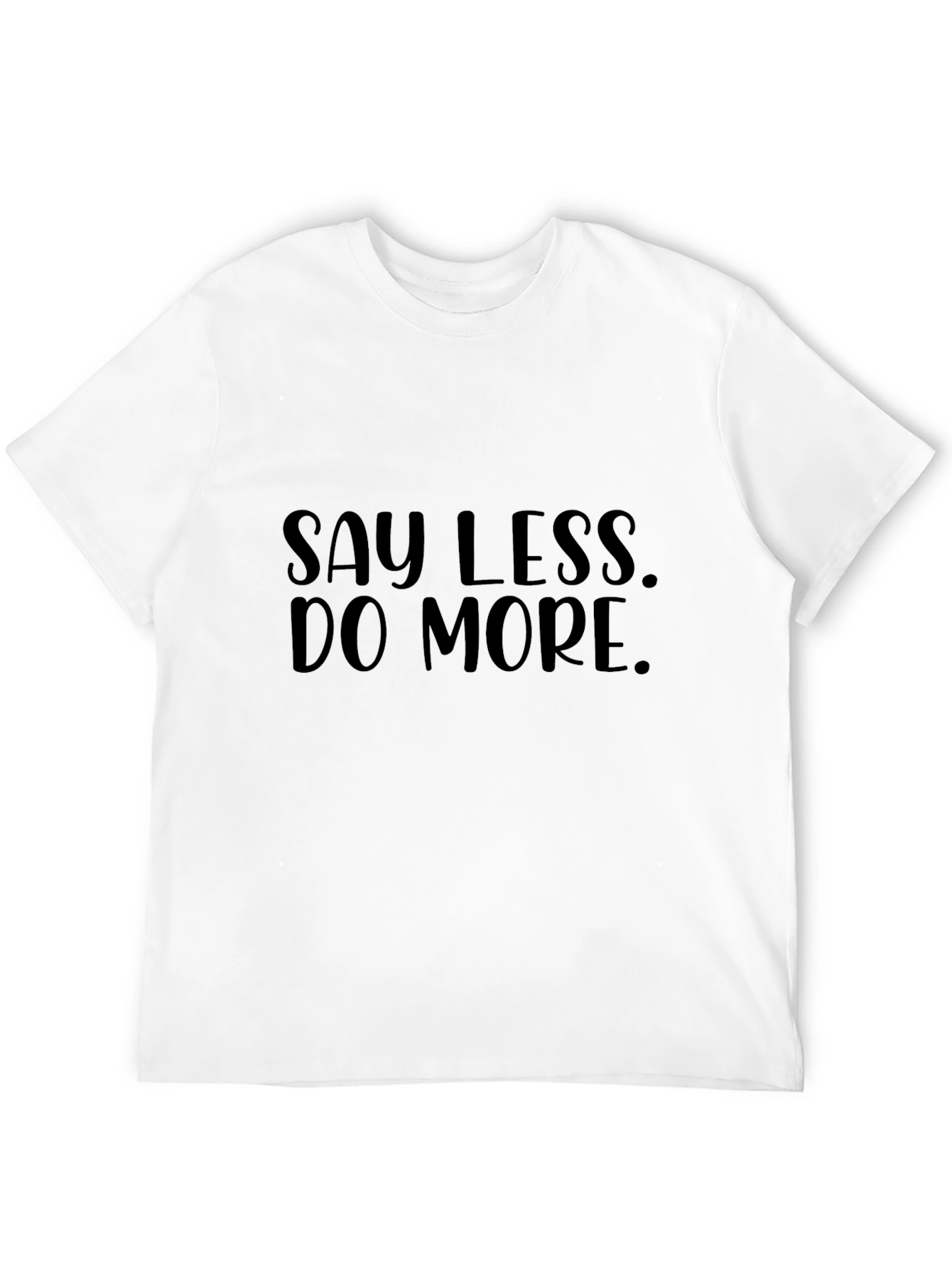 Say Less Do More Black Graphic Tee